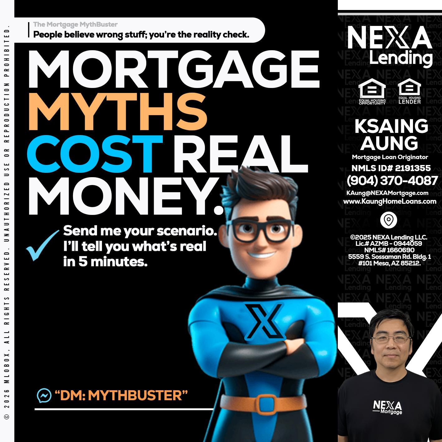 MORTGAGE MYTHS - Ksaing Aung -Mortgage Loan Originator