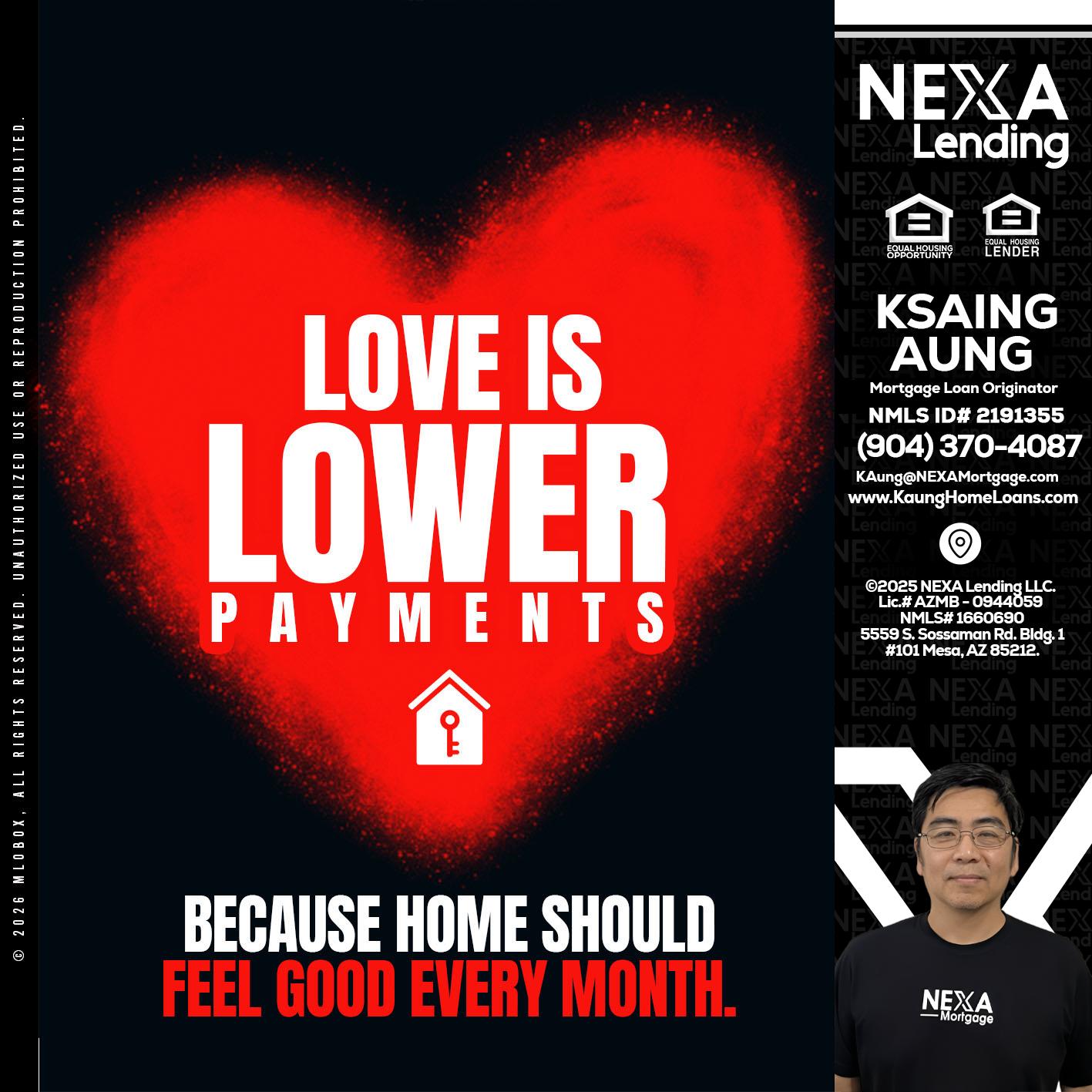 LOVE IS LOWER - Ksaing Aung -Mortgage Loan Originator