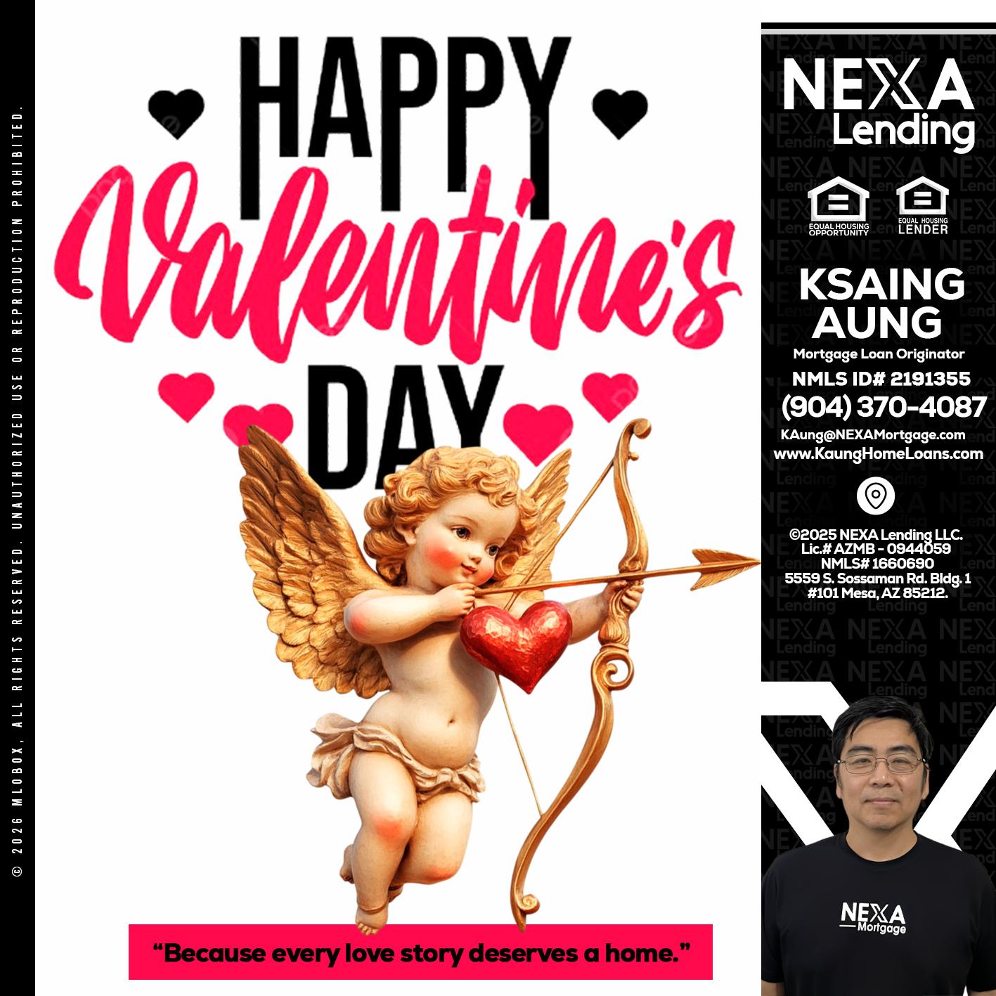 happy valentines day - Ksaing Aung -Mortgage Loan Originator