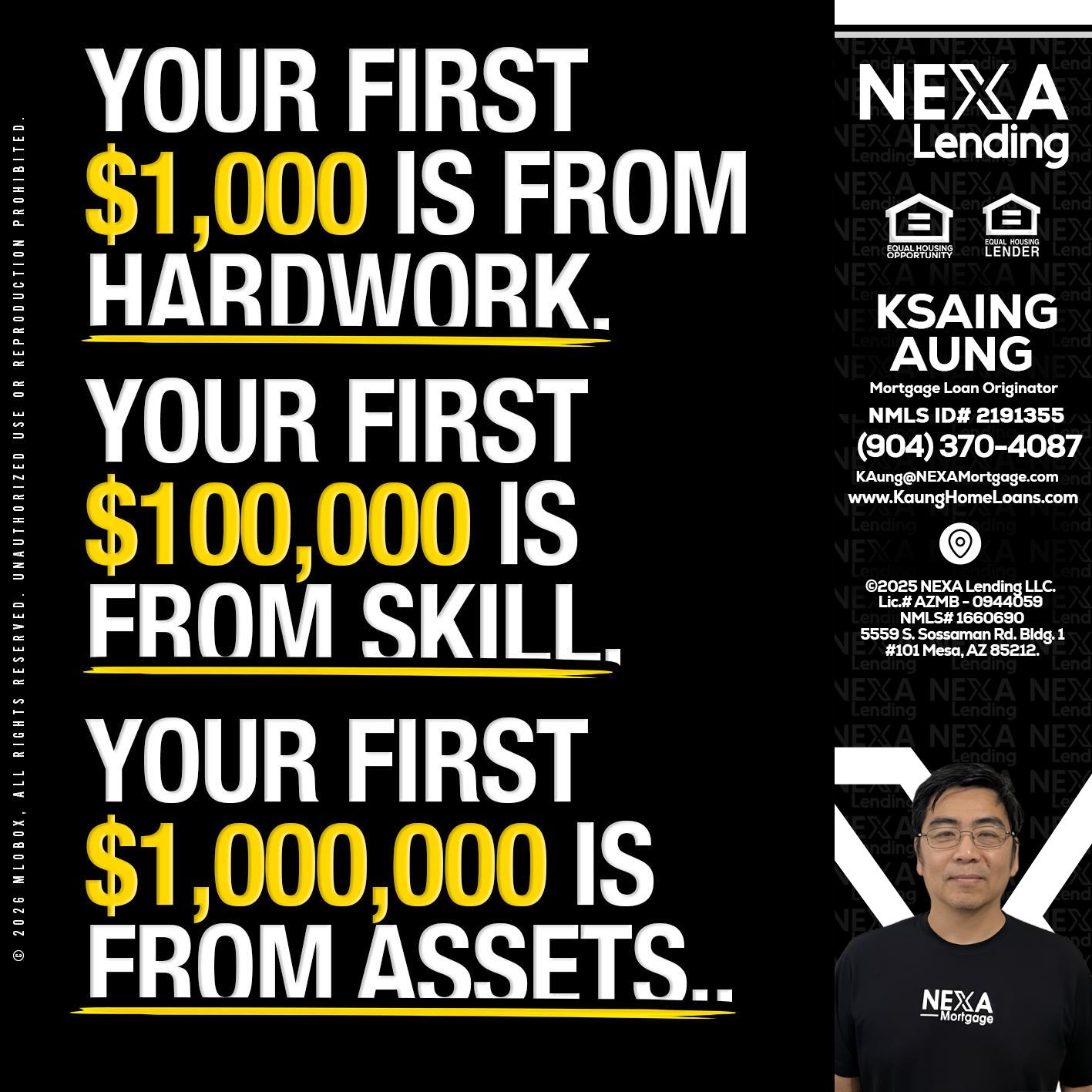YOUR FIRST $1000 - Ksaing Aung -Mortgage Loan Originator