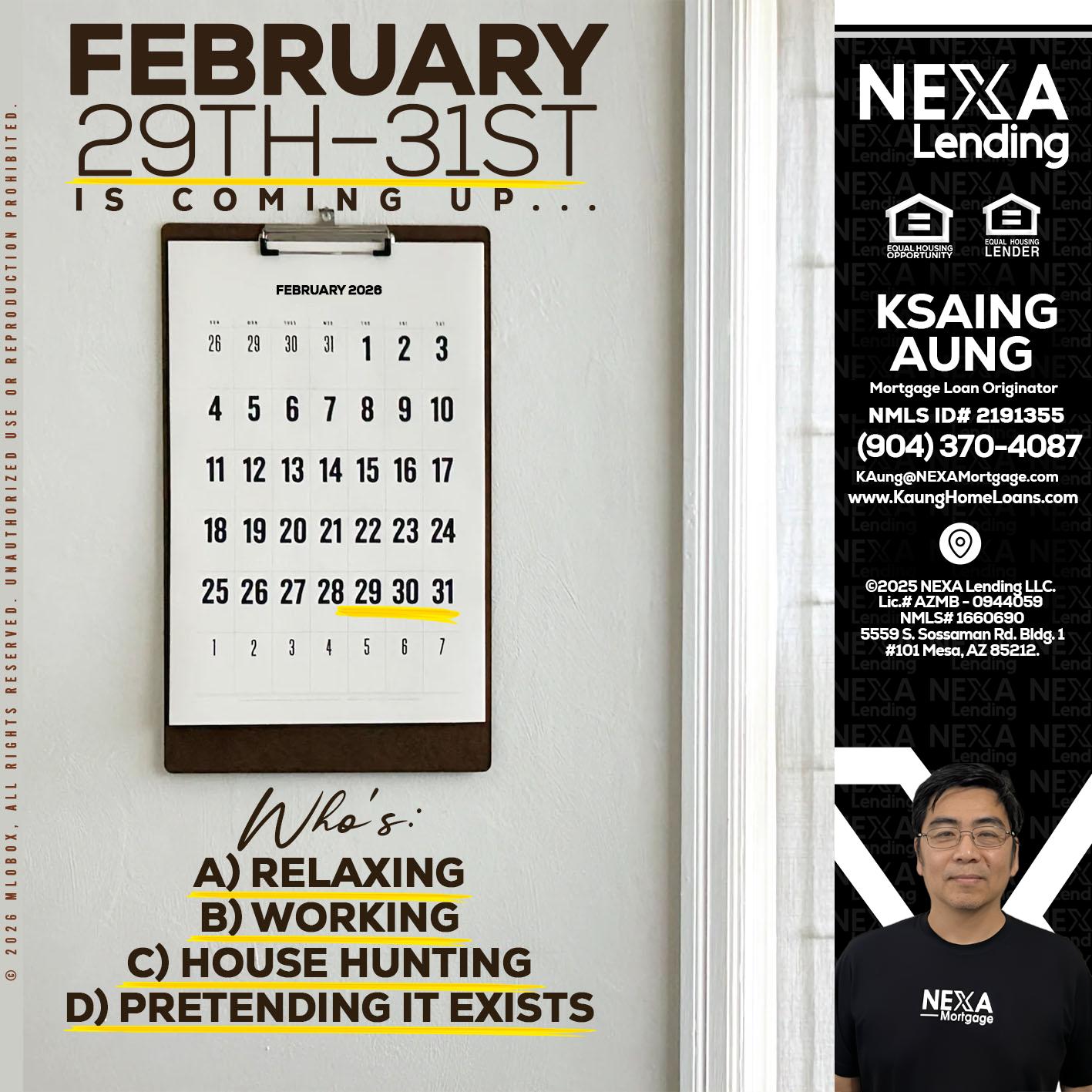 FEBRUARY 29-31 - Ksaing Aung -Mortgage Loan Originator