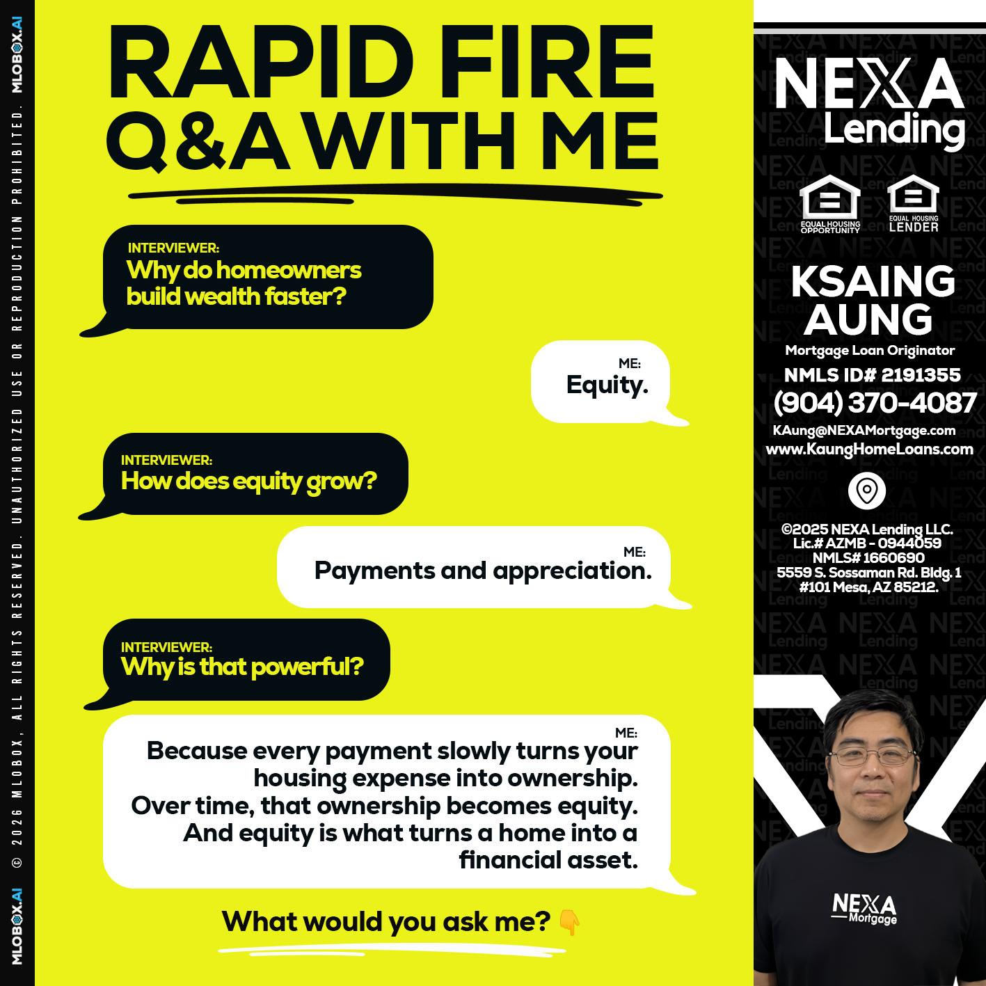 RAPID FIRE Q&A - Ksaing Aung -Mortgage Loan Originator