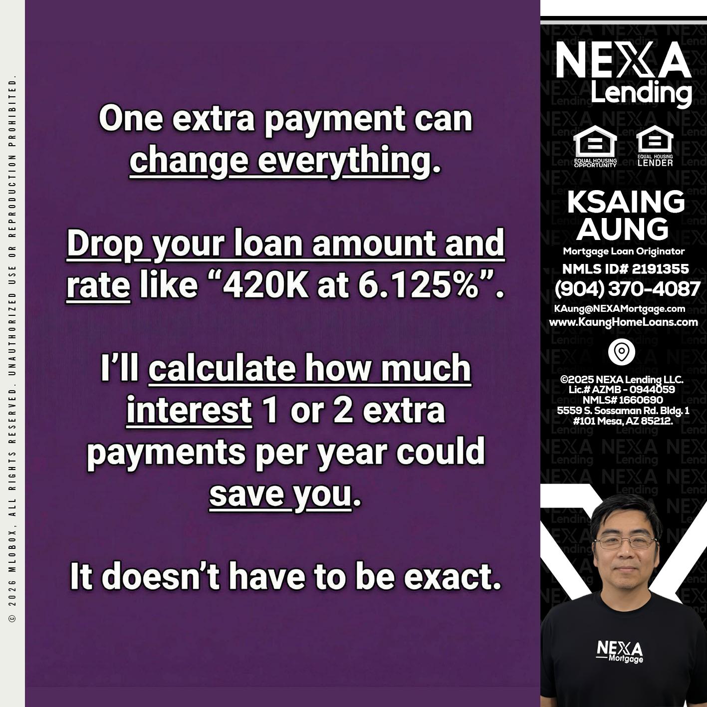 ONE EXTRA - Ksaing Aung -Mortgage Loan Originator
