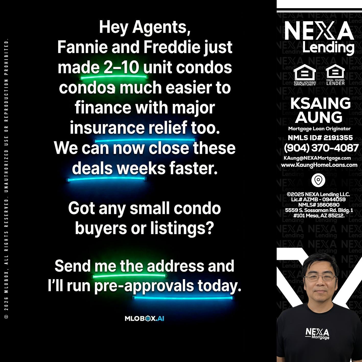 HEY AGENTS - Ksaing Aung -Mortgage Loan Originator