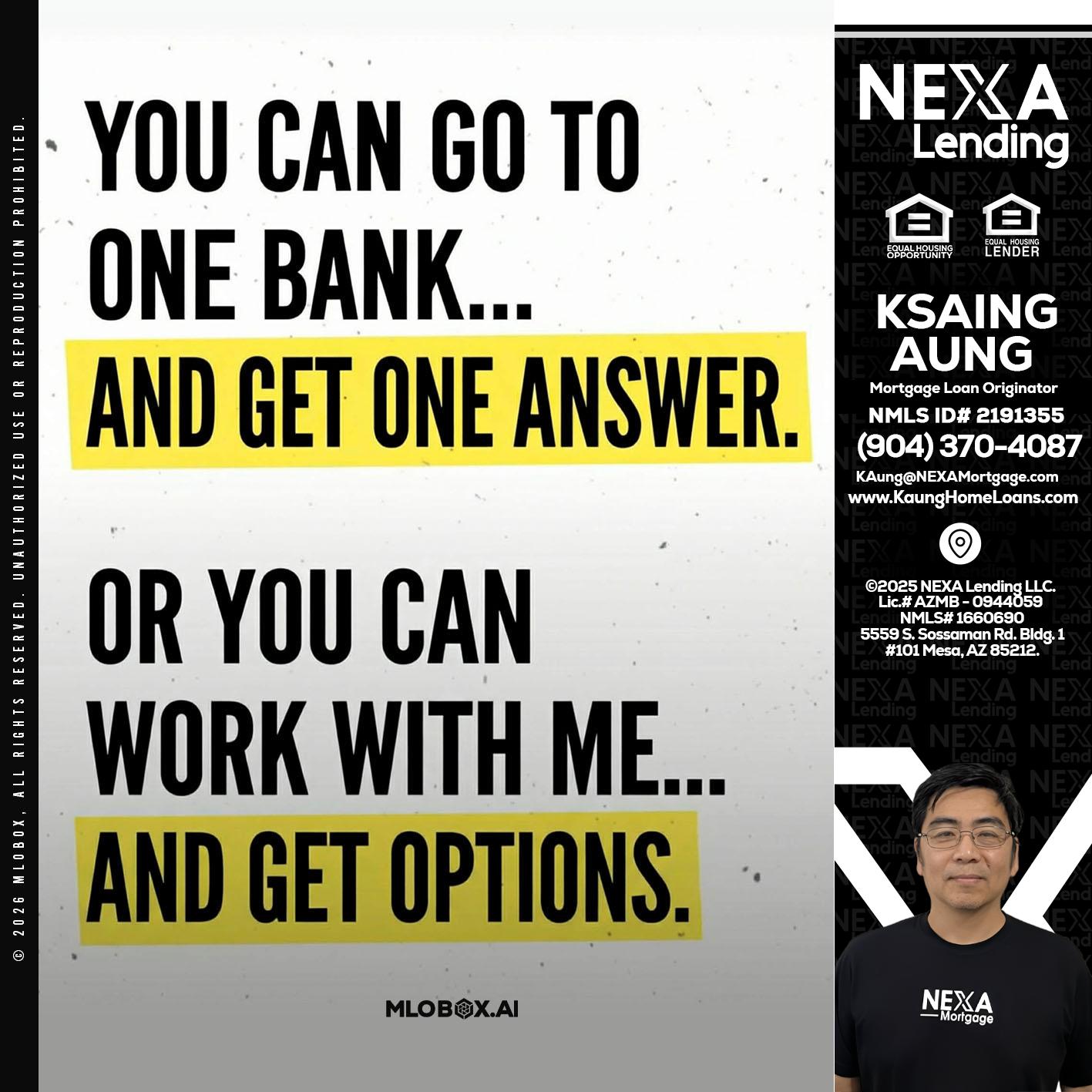 YOU CAN GO TO - Ksaing Aung -Mortgage Loan Originator