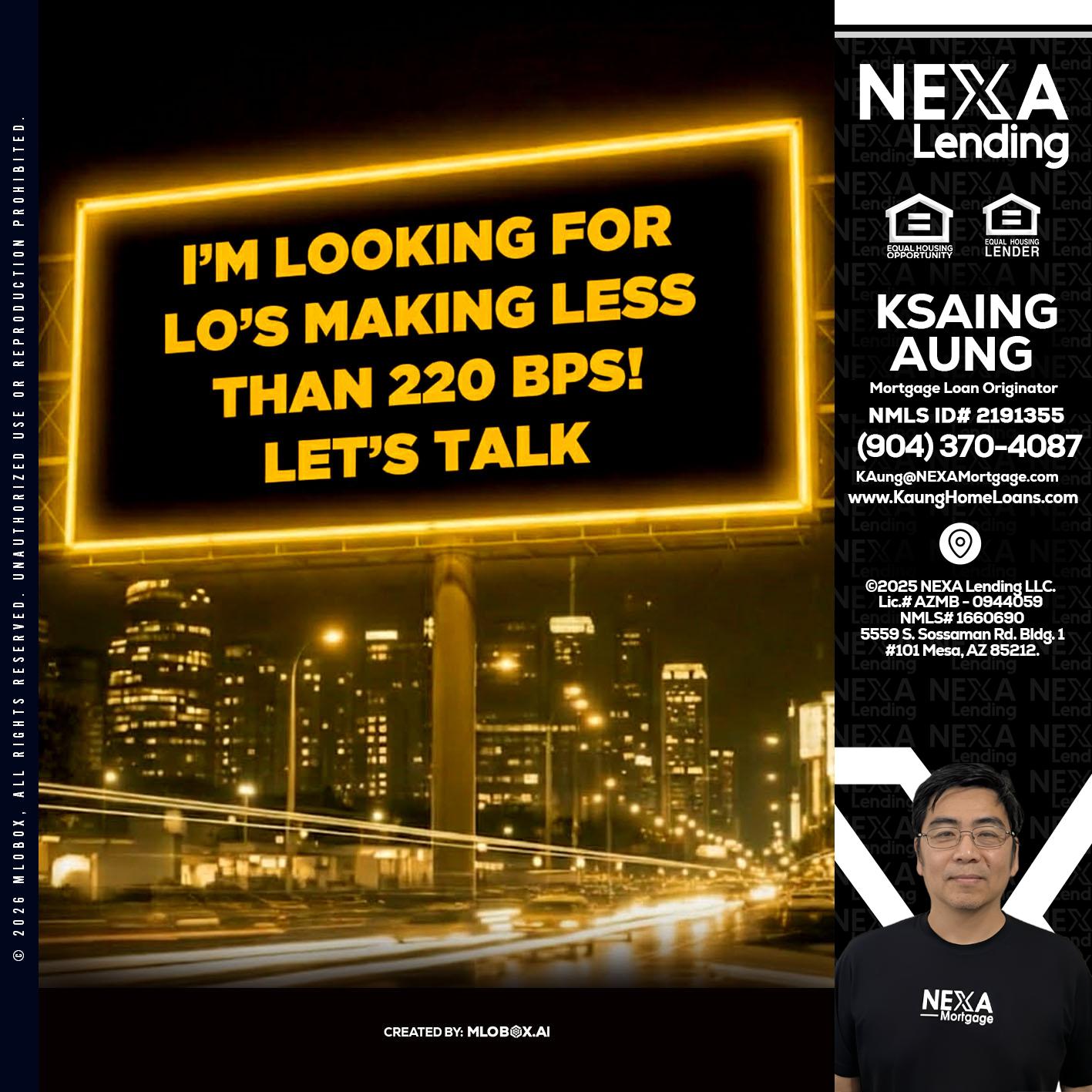 Looking for MLOs - Ksaing Aung -Mortgage Loan Originator
