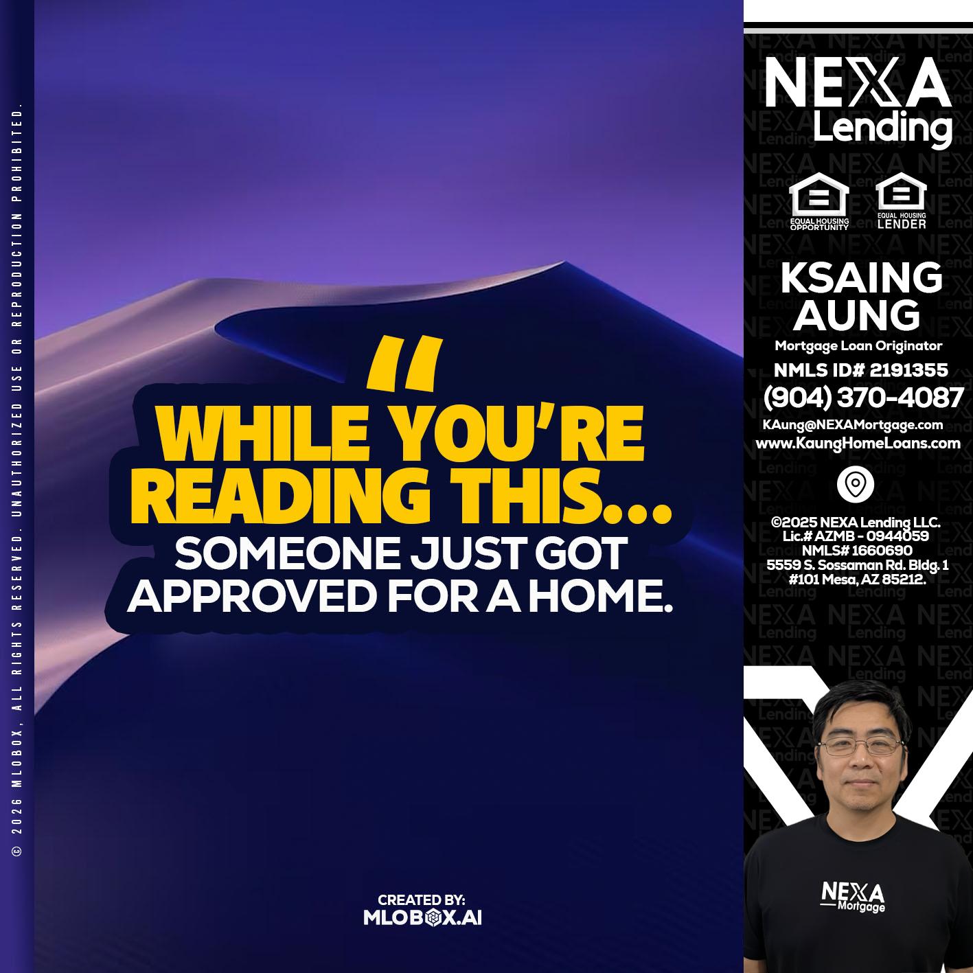WHILE YOU - Ksaing Aung -Mortgage Loan Originator