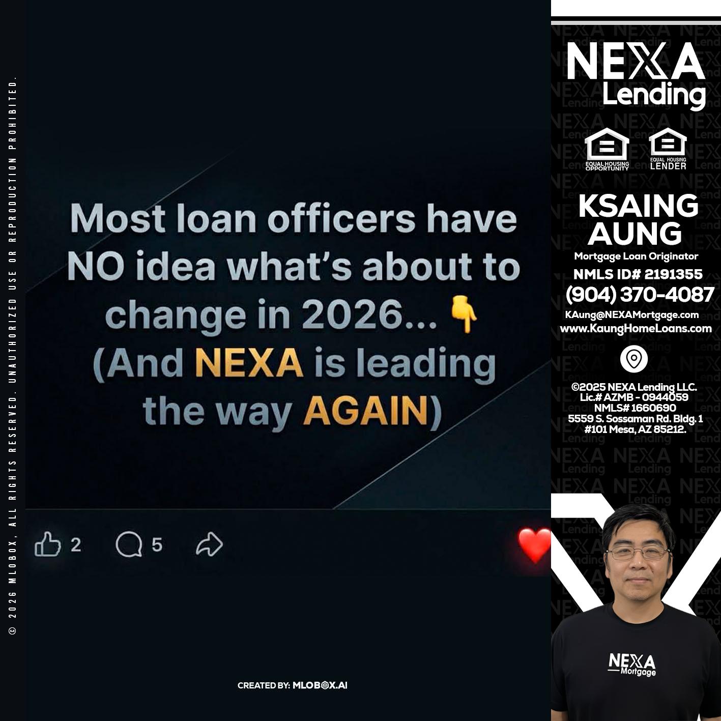 most loan officers - Ksaing Aung -Mortgage Loan Originator