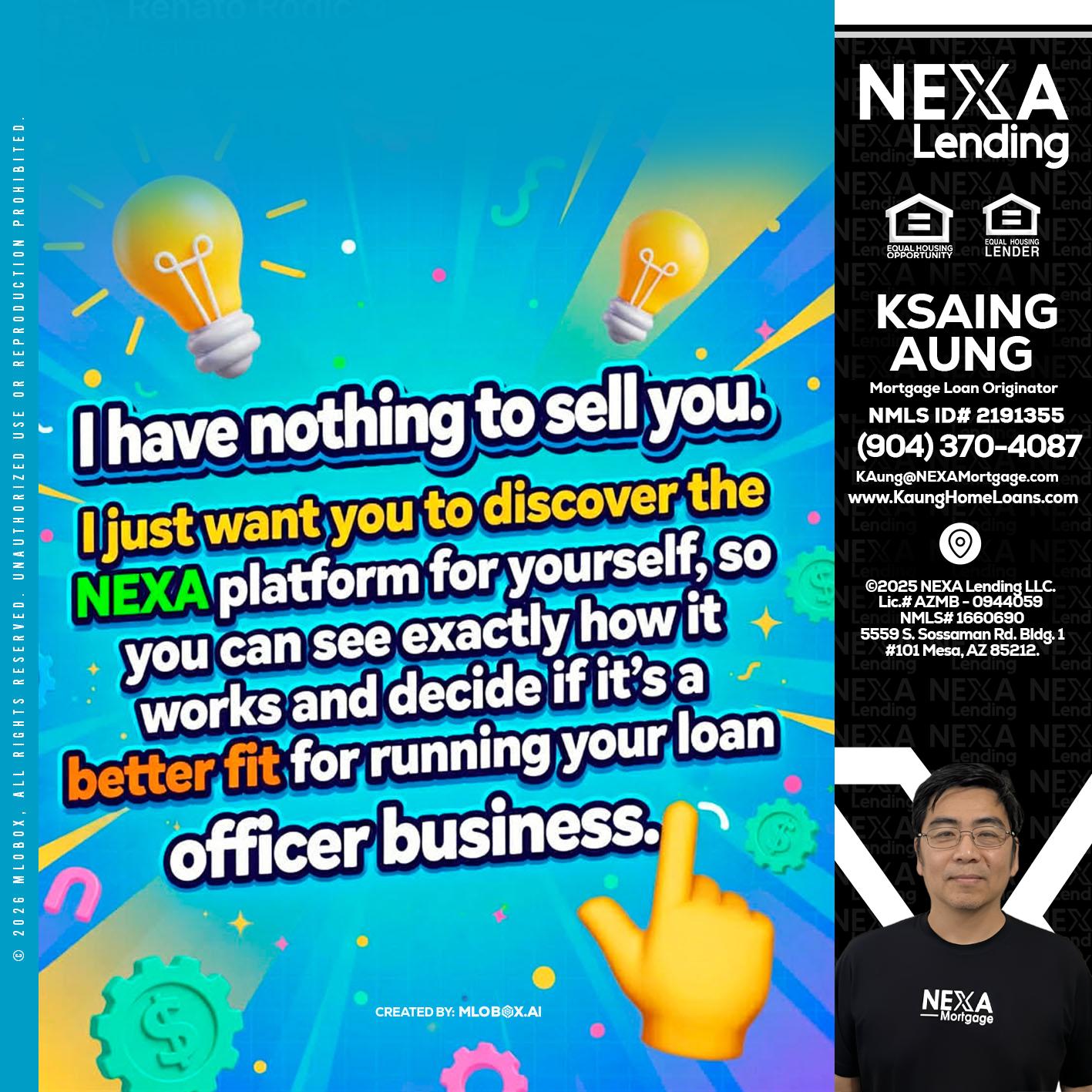 I HAVE NOTHING - Ksaing Aung -Mortgage Loan Originator