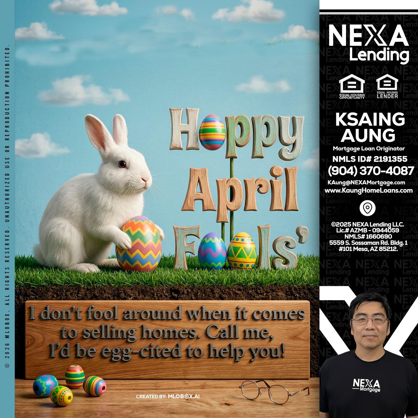 happy april fools - Ksaing Aung -Mortgage Loan Originator