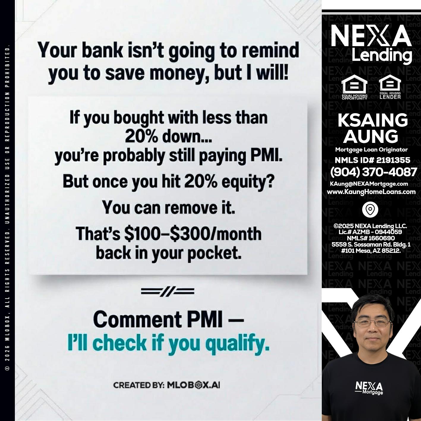 YOUR BANK ISNT - Ksaing Aung -Mortgage Loan Originator