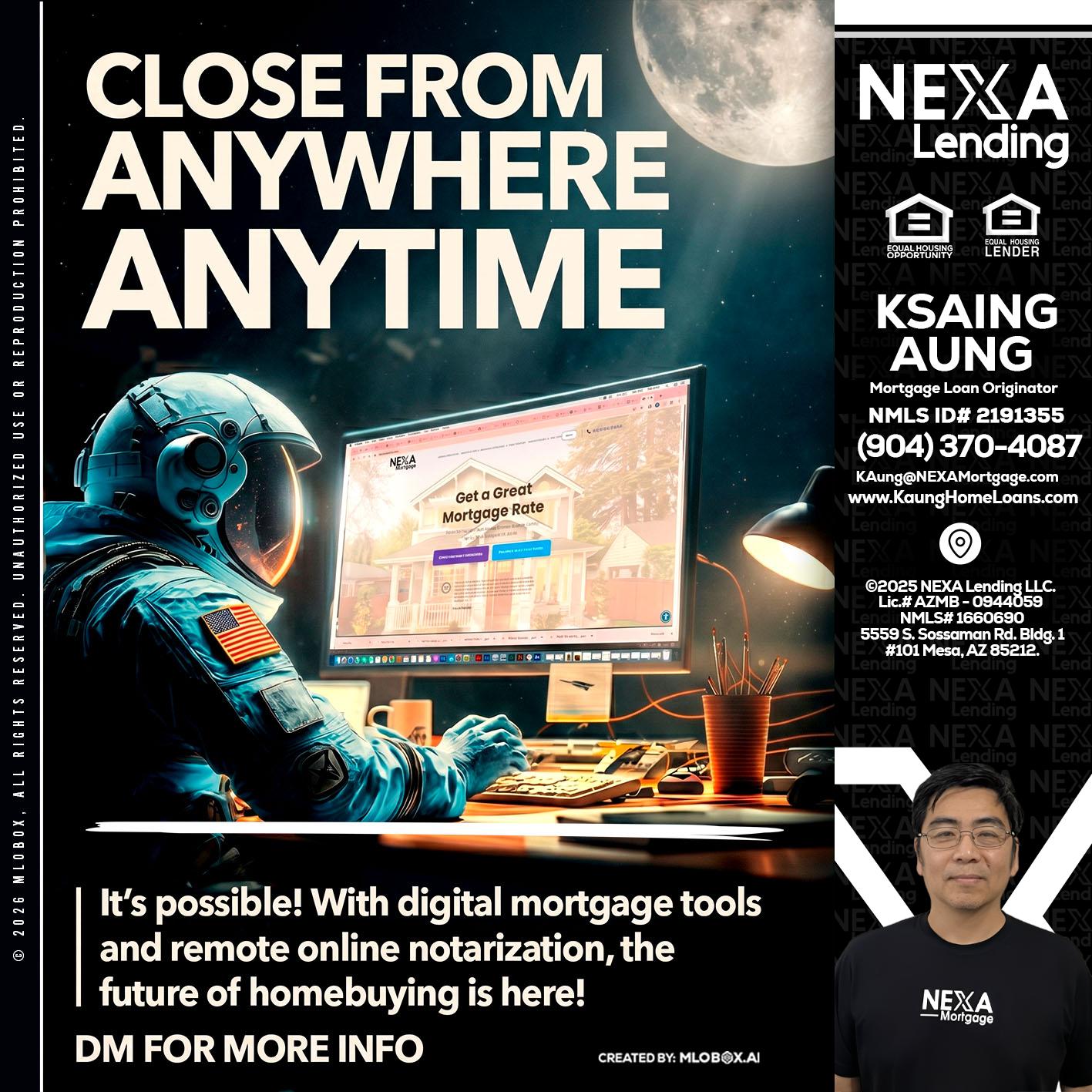 CLOSE FROM - Ksaing Aung -Mortgage Loan Originator