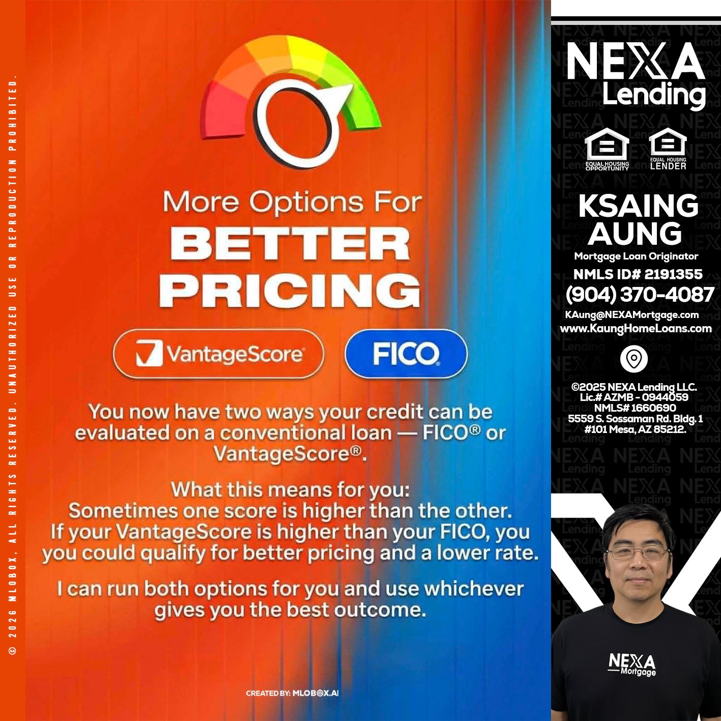 BETTER PRICING - Ksaing Aung -Mortgage Loan Originator