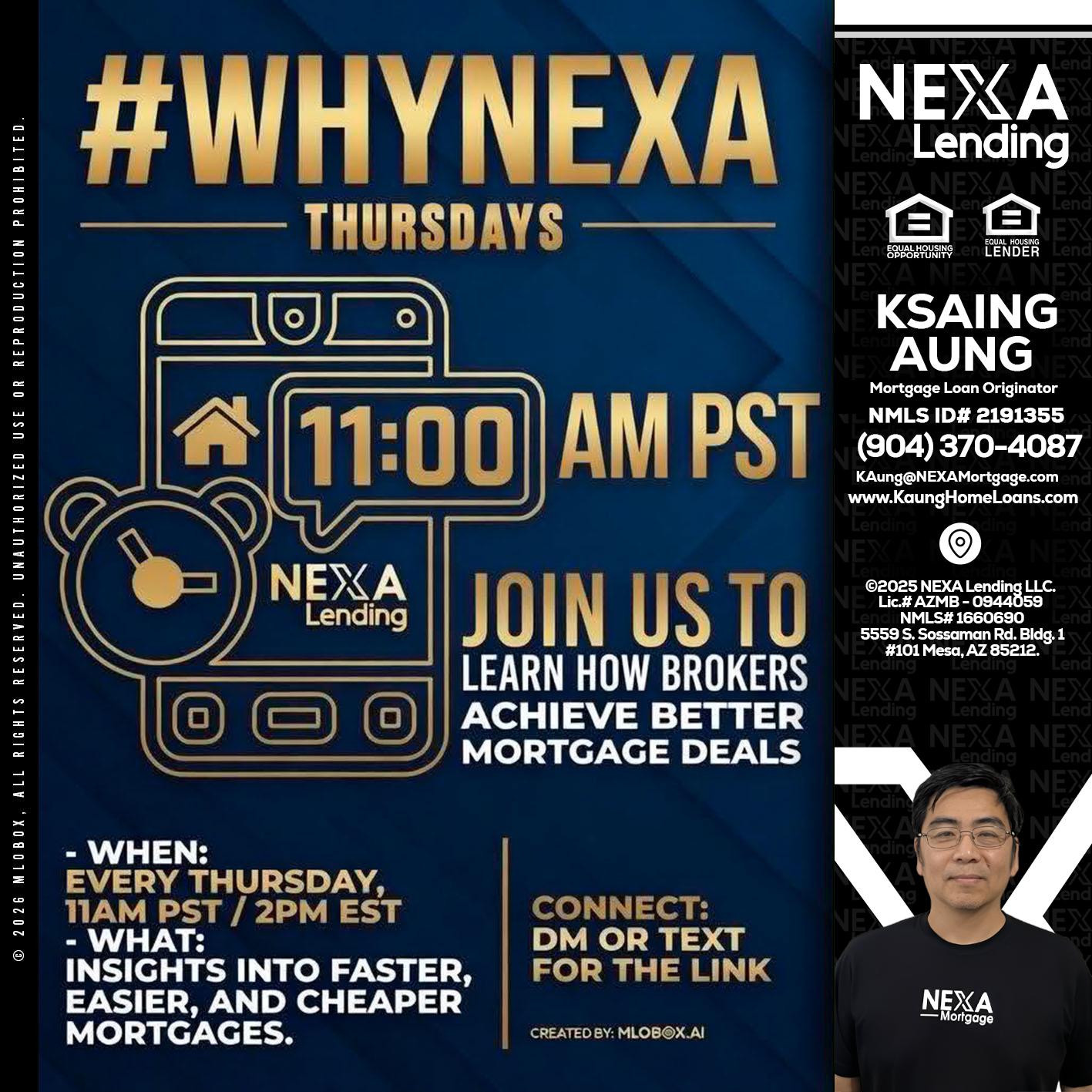 WHY NEXA THURDAYS - Ksaing Aung -Mortgage Loan Originator