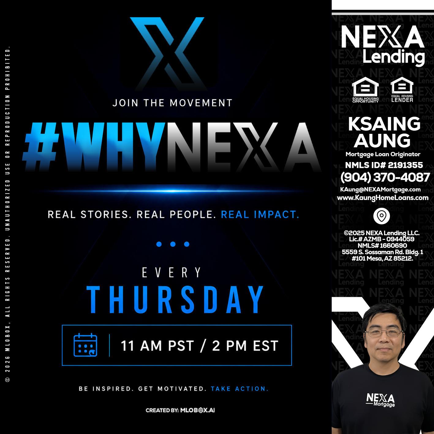 why NEXA - Ksaing Aung -Mortgage Loan Originator