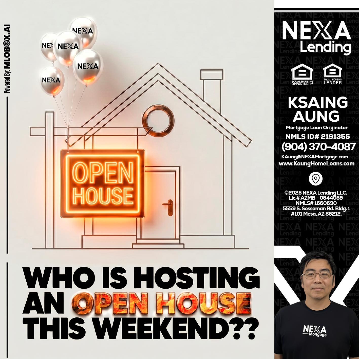 OPEN HOUSES - Ksaing Aung -Mortgage Loan Originator