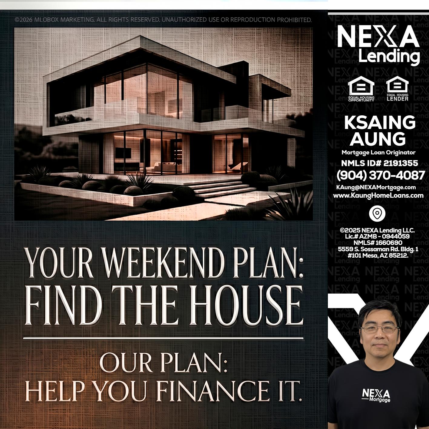 YOUR WEEKEND PLAN - Ksaing Aung -Mortgage Loan Originator