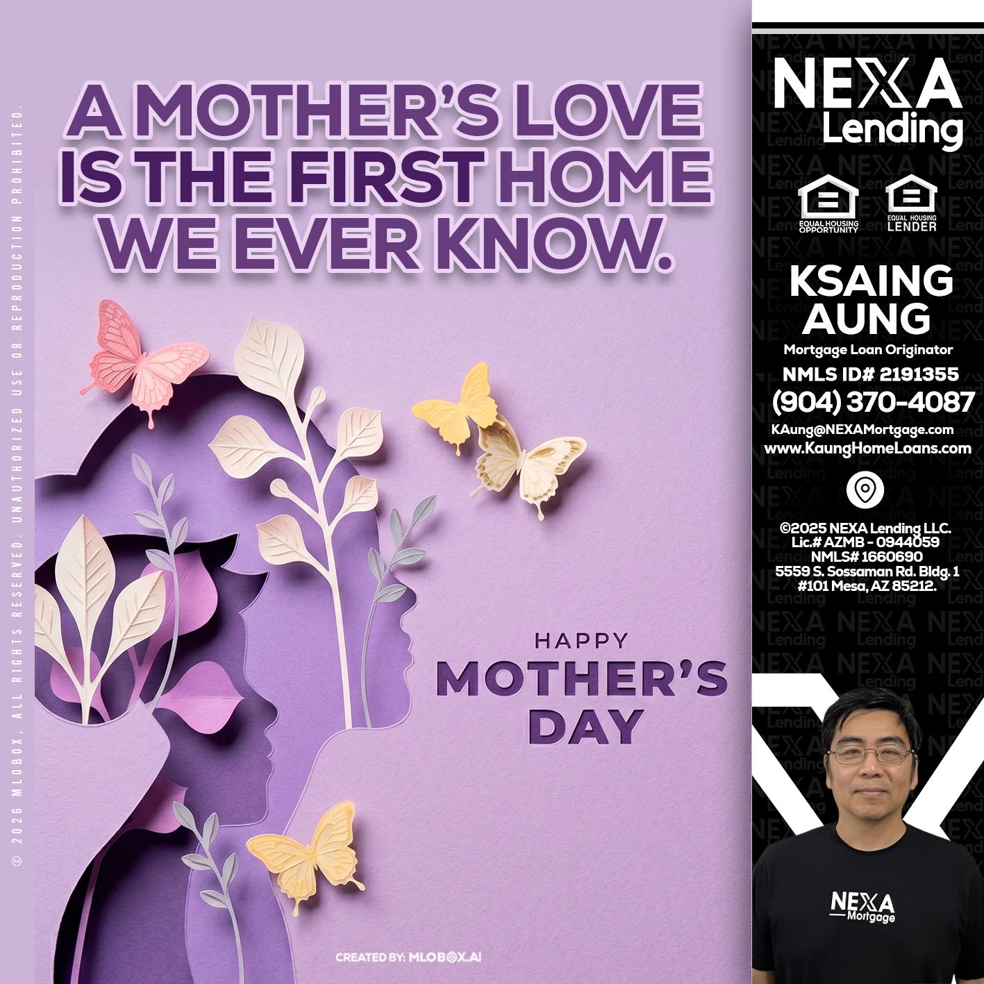 MOTHERS DAY - Ksaing Aung -Mortgage Loan Originator
