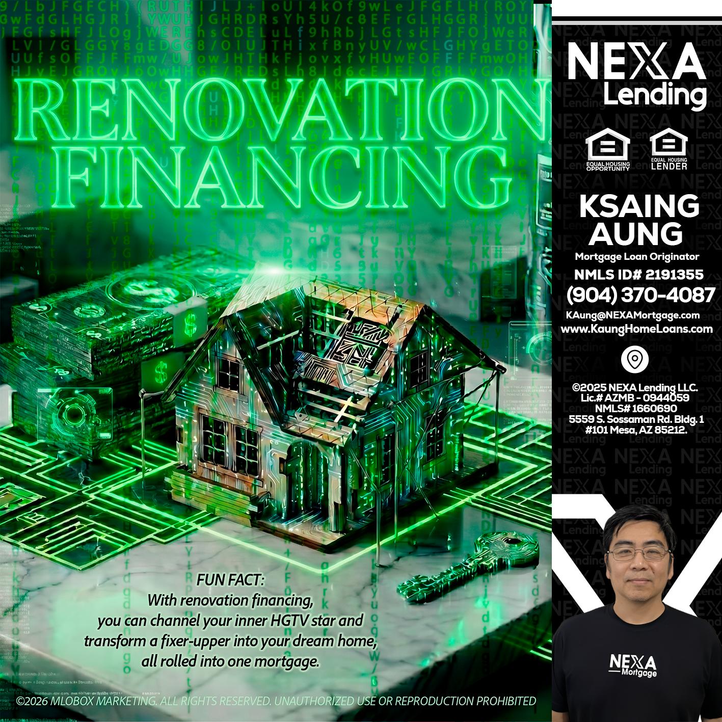 RENOVATION FINANCING - Ksaing Aung -Mortgage Loan Originator