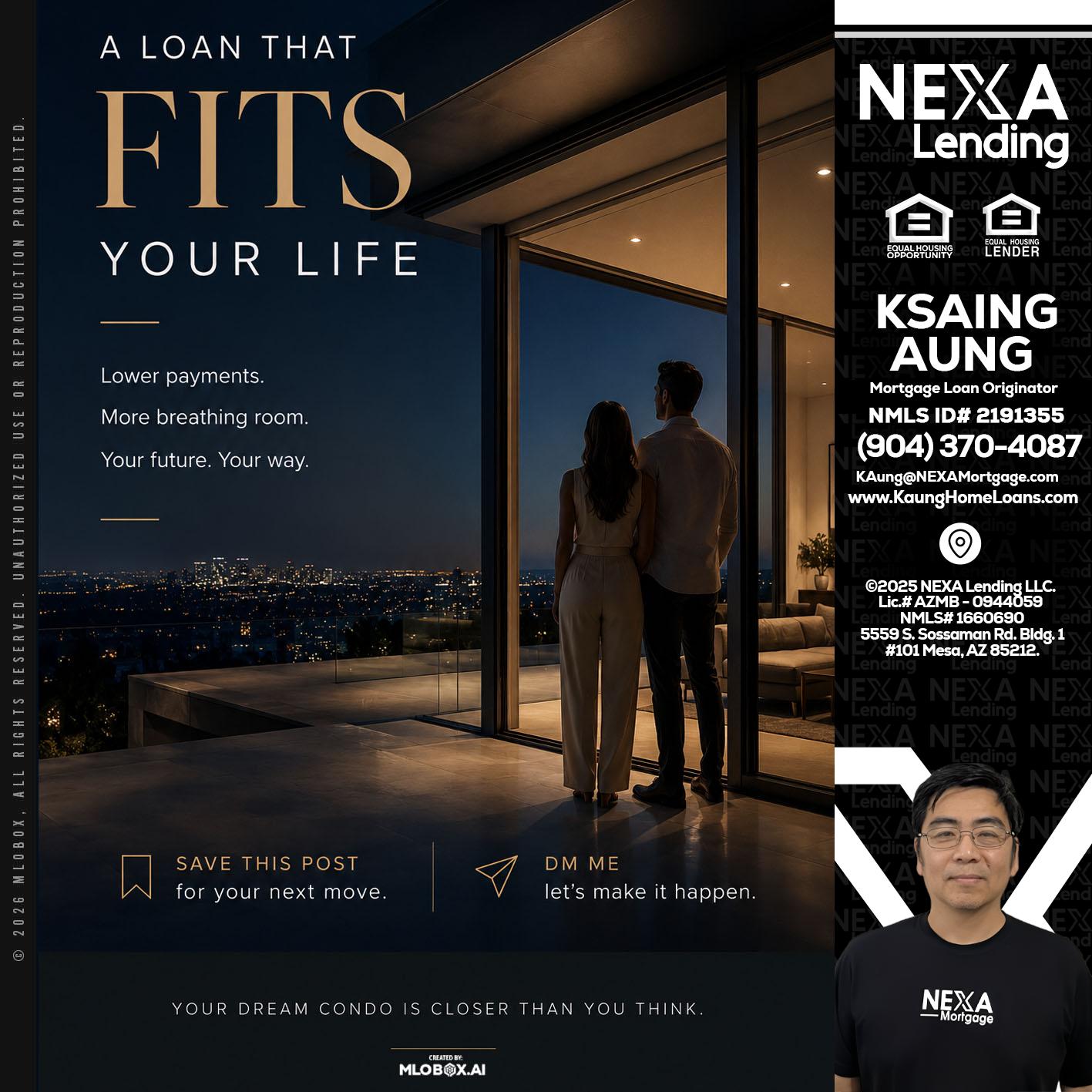 LOANS THAT FIT - Ksaing Aung -Mortgage Loan Originator