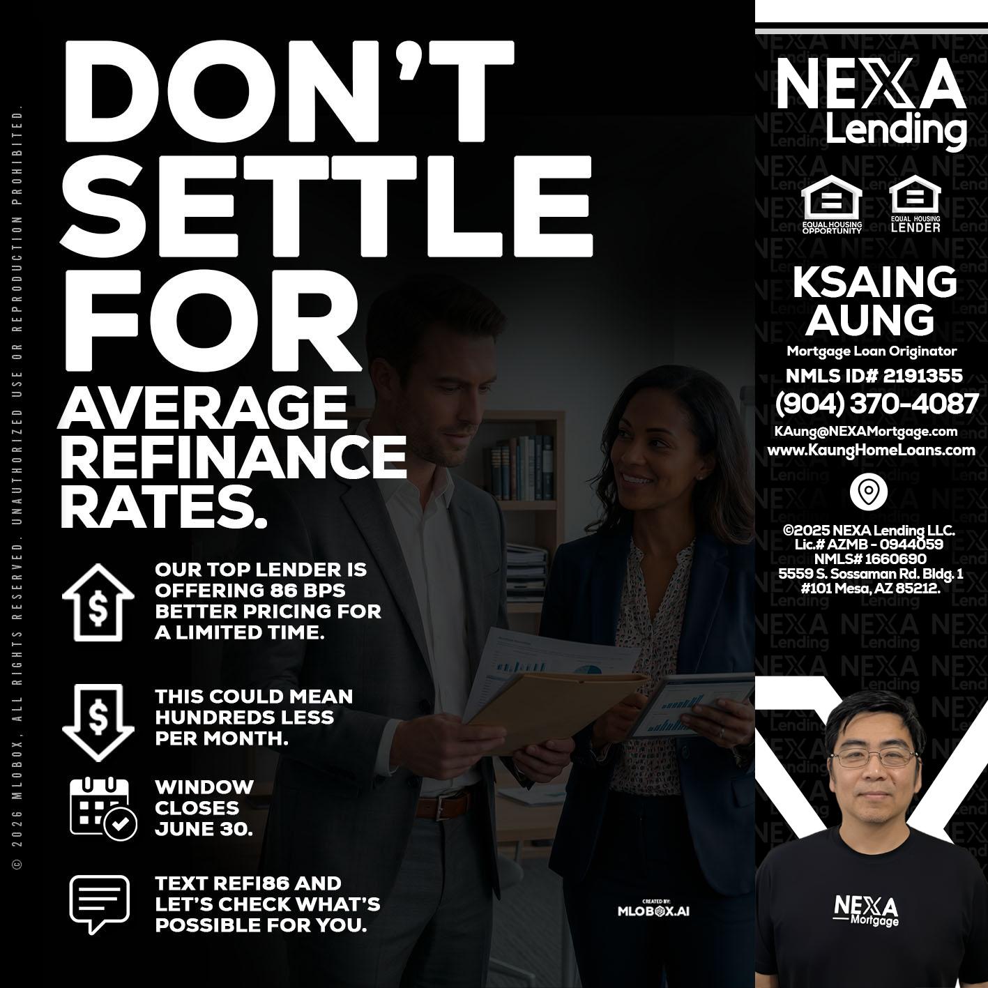 dont settle - Ksaing Aung -Mortgage Loan Originator