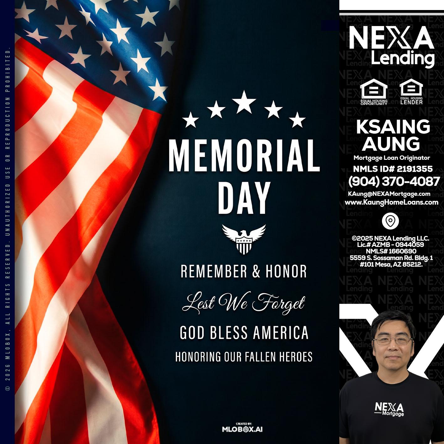 MEMORIAL DAY - Ksaing Aung -Mortgage Loan Originator