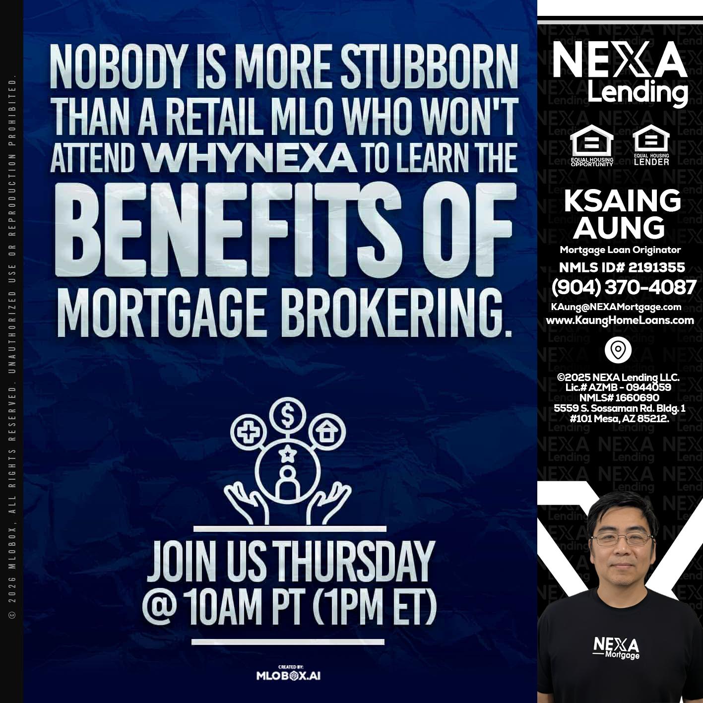 NOBODY IS MORE - Ksaing Aung -Mortgage Loan Originator