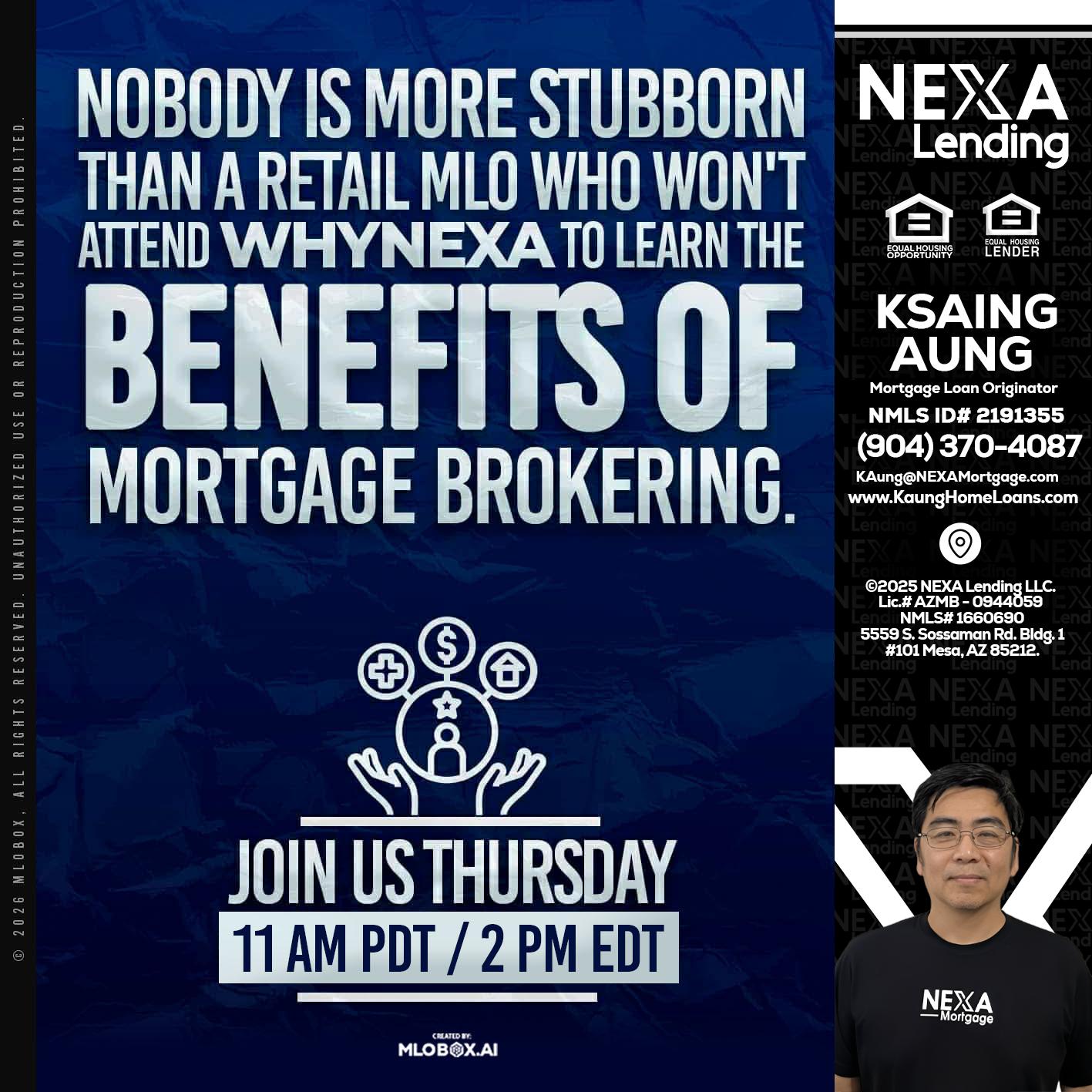 WHY NEXA - Ksaing Aung -Mortgage Loan Originator