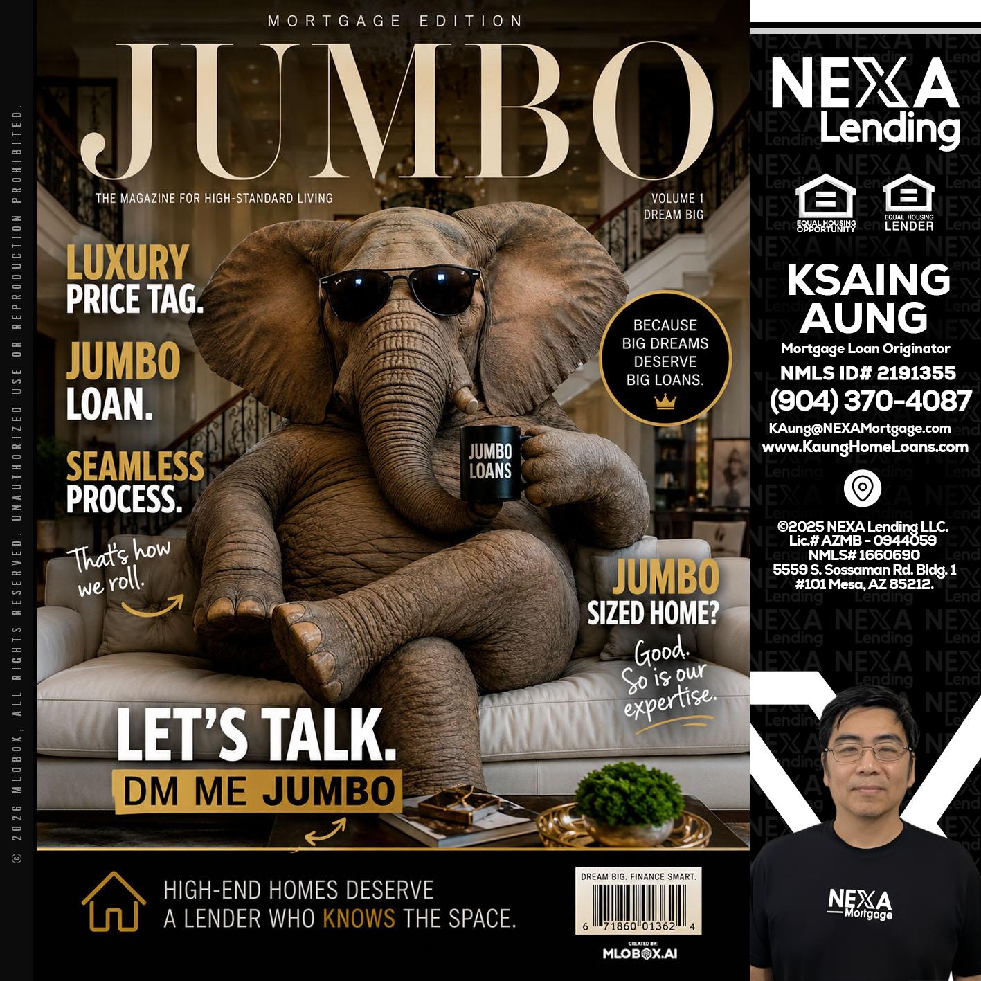 JUMBO LOANS - Ksaing Aung -Mortgage Loan Originator