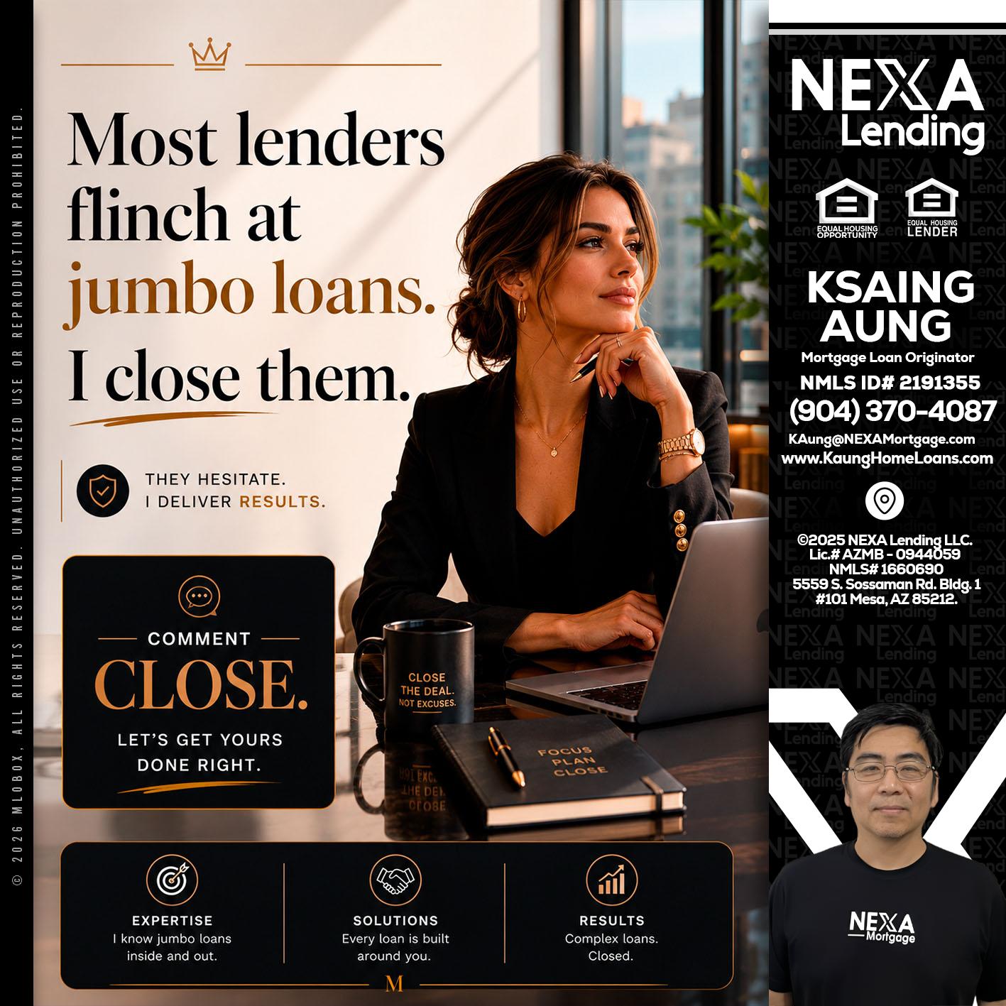 most lenders - Ksaing Aung -Mortgage Loan Originator
