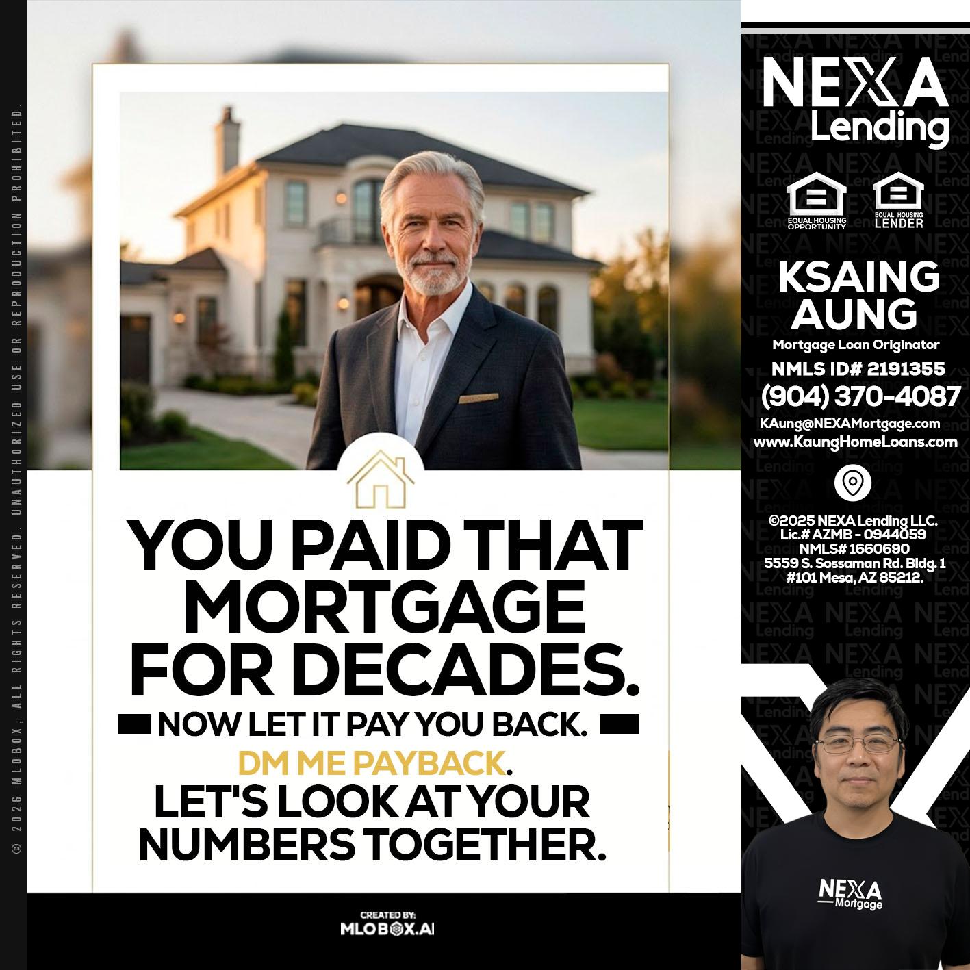 YOU PAID THAT MORTGAGE - Ksaing Aung -Mortgage Loan Originator