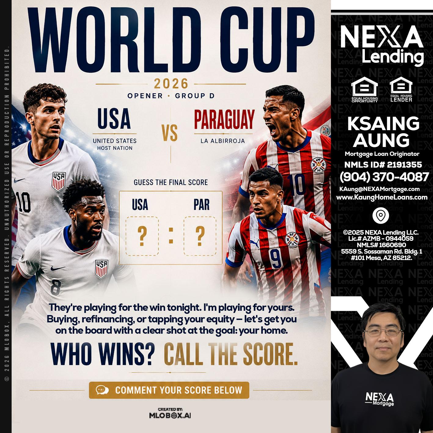 WORLD CUP 2026 - Ksaing Aung -Mortgage Loan Originator
