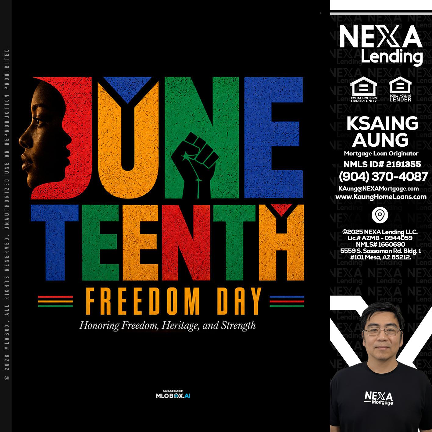 Juneteenth - Ksaing Aung -Mortgage Loan Originator