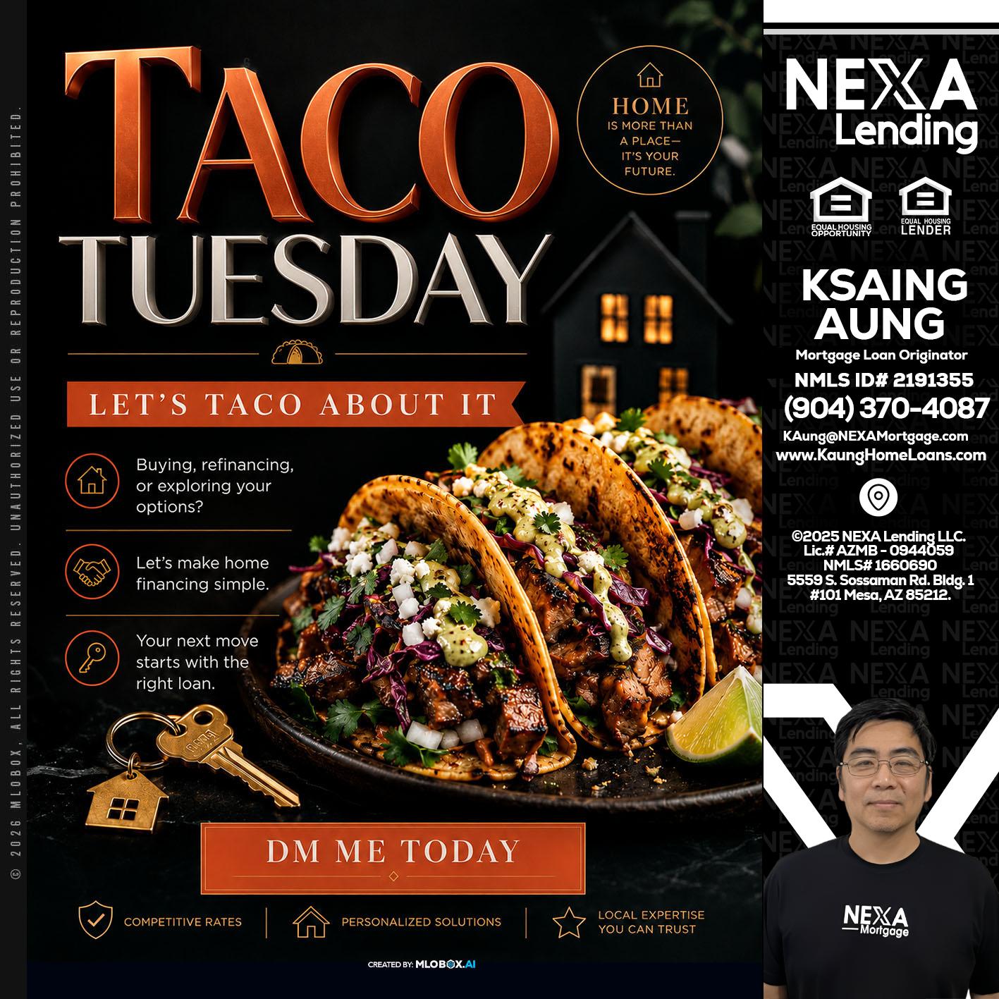 TACO TUESDAY - Ksaing Aung -Mortgage Loan Originator