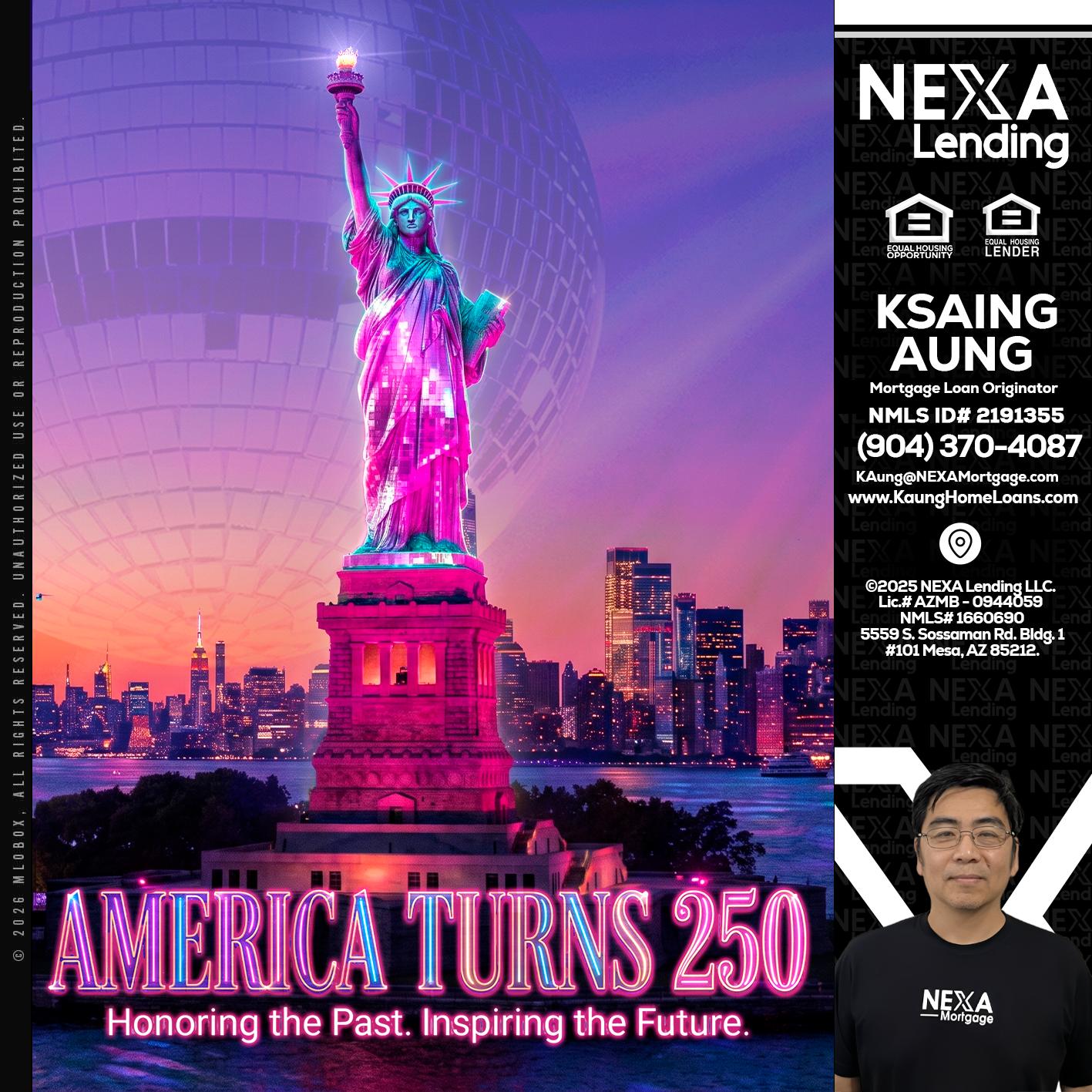 AMERICA TURNS 250 - Ksaing Aung -Mortgage Loan Originator