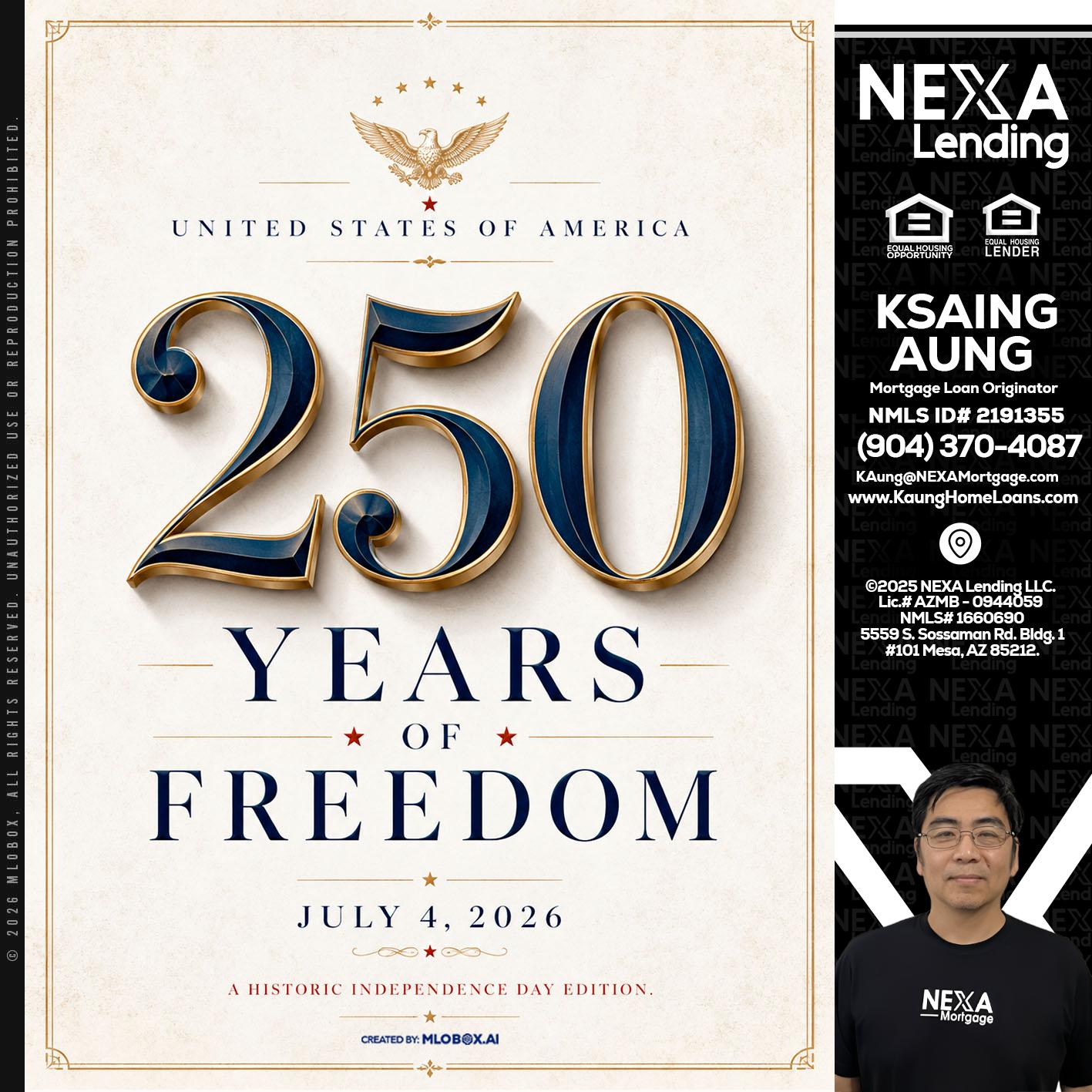 250 YEARS - Ksaing Aung -Mortgage Loan Originator