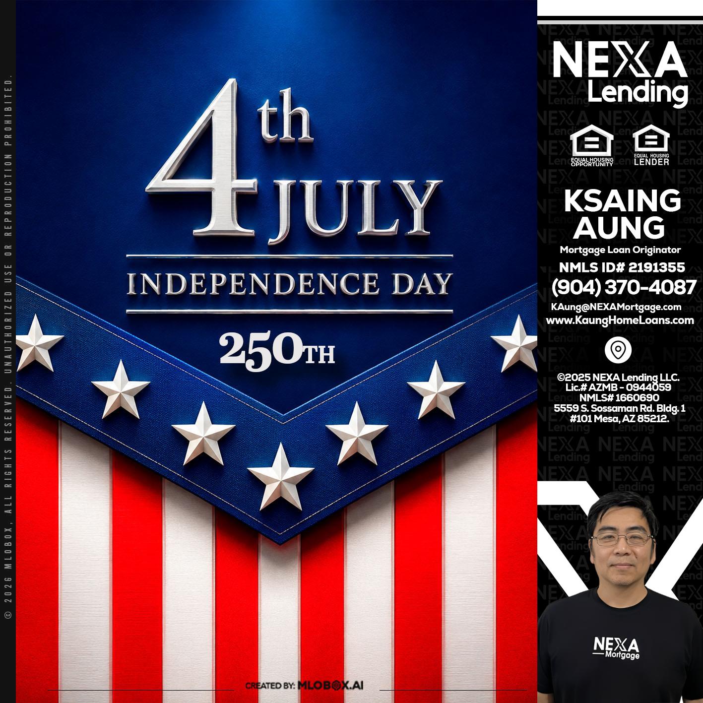 4th of july - Ksaing Aung -Mortgage Loan Originator