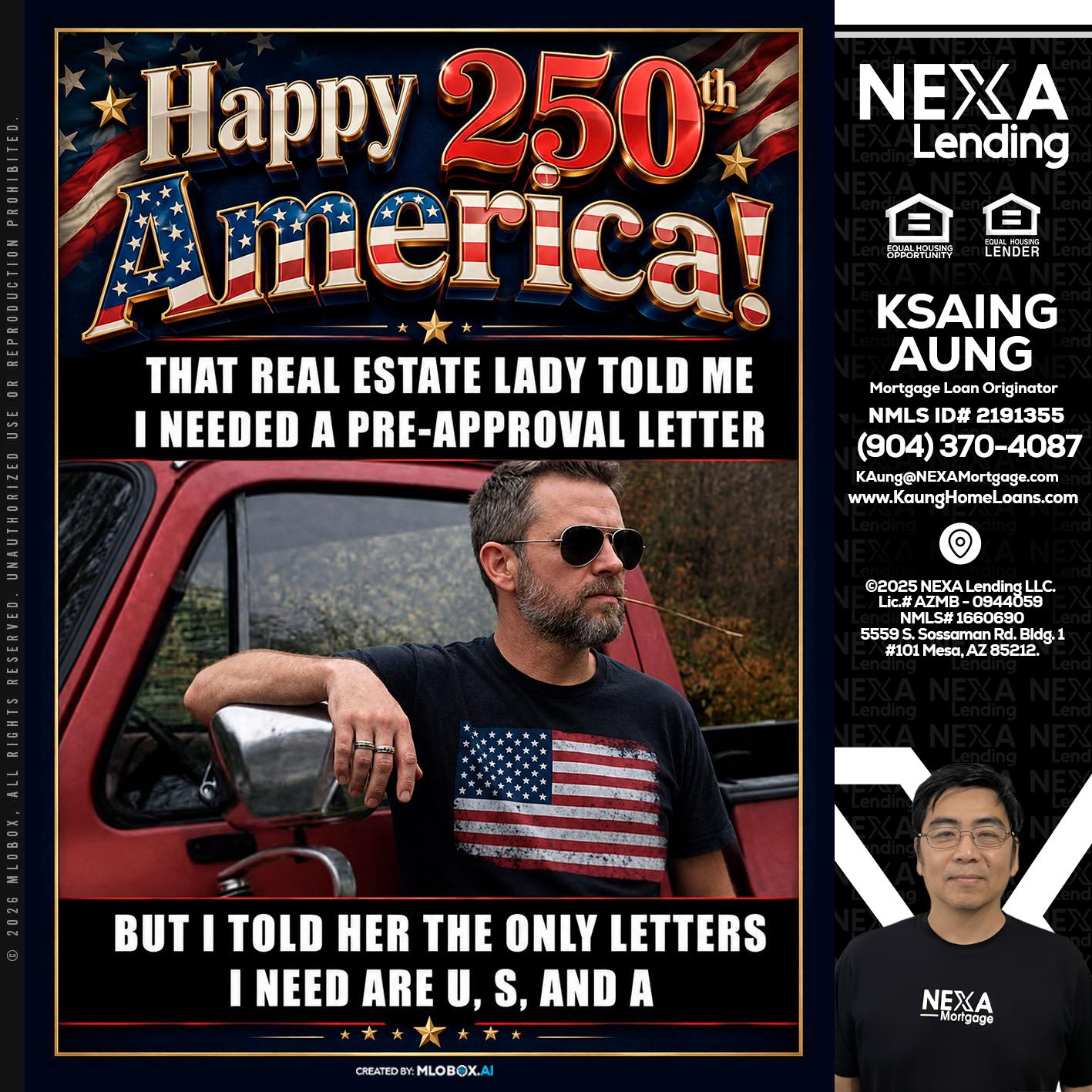 HAPPY 250 TH - Ksaing Aung -Mortgage Loan Originator
