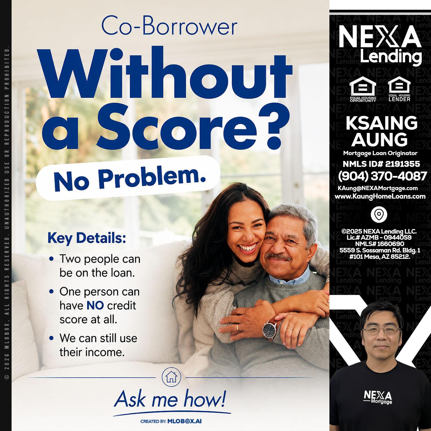 WITHOUT SCORE? - Ksaing Aung -Mortgage Loan Originator