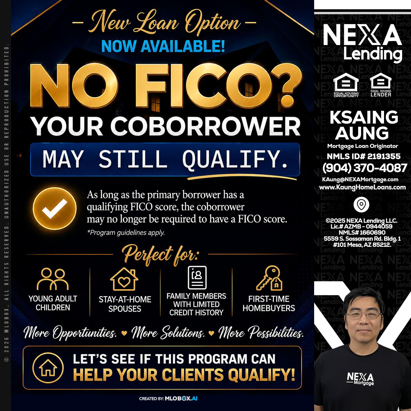 NO FICO - Ksaing Aung -Mortgage Loan Originator