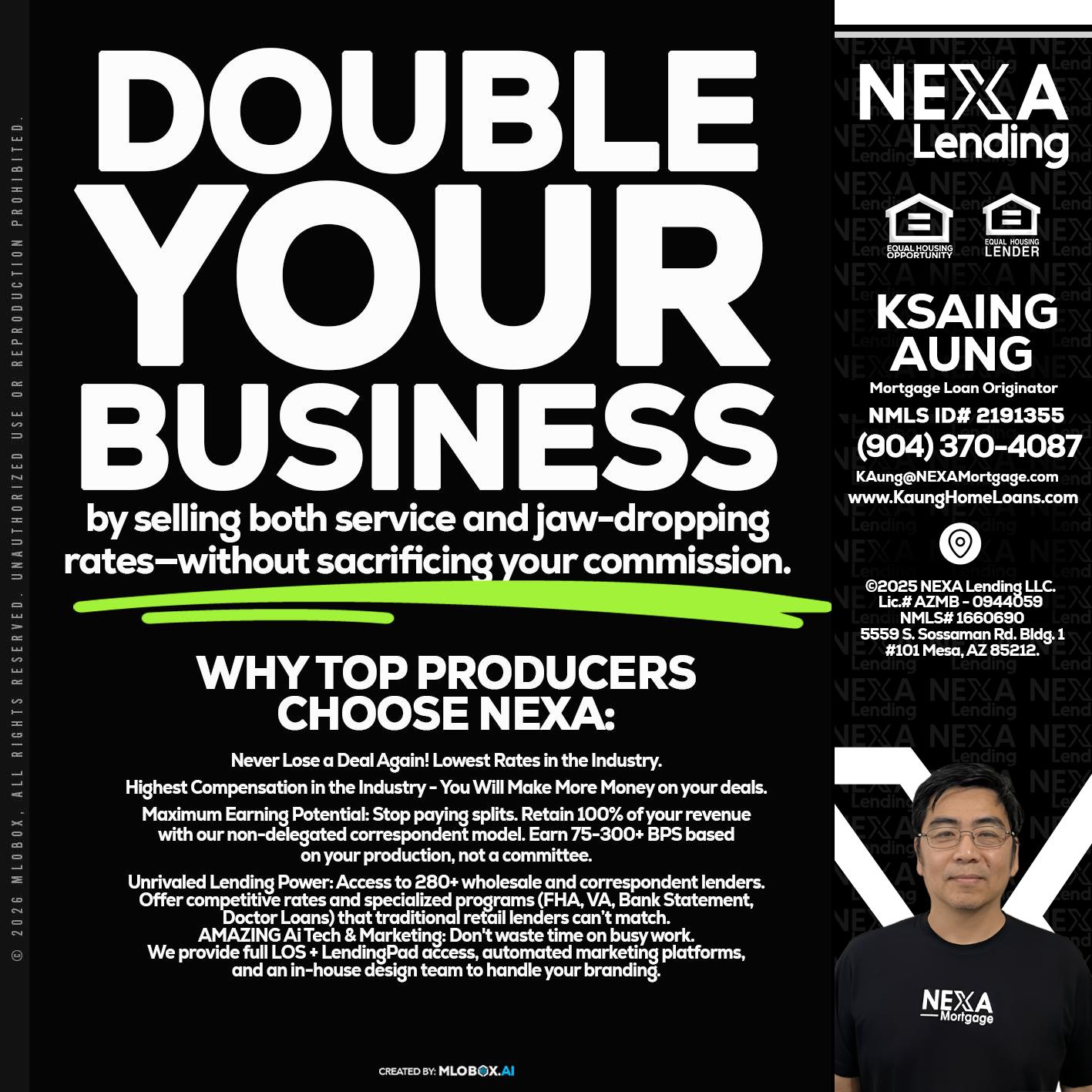 DOUBLE YOUR BUSINESS - Ksaing Aung -Mortgage Loan Originator