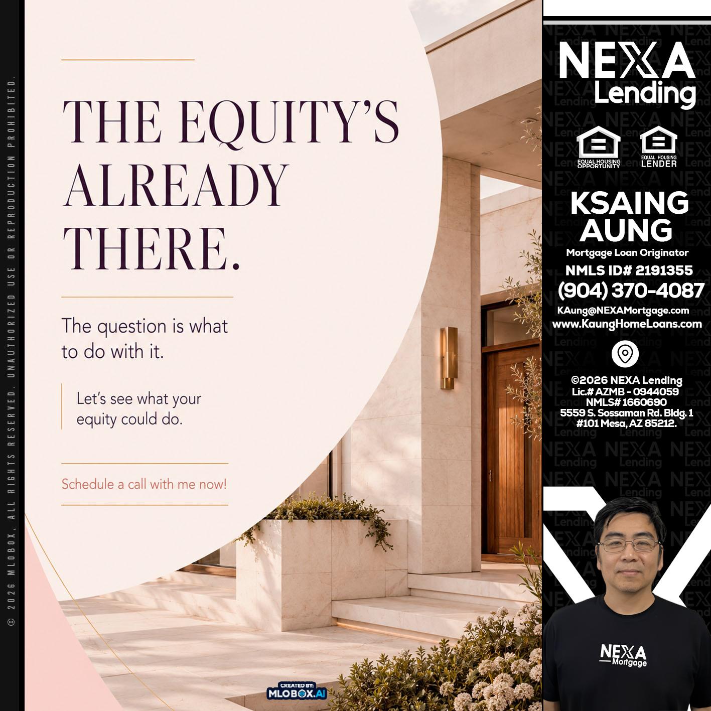 THE EQUITY'S - Ksaing Aung -Mortgage Loan Originator