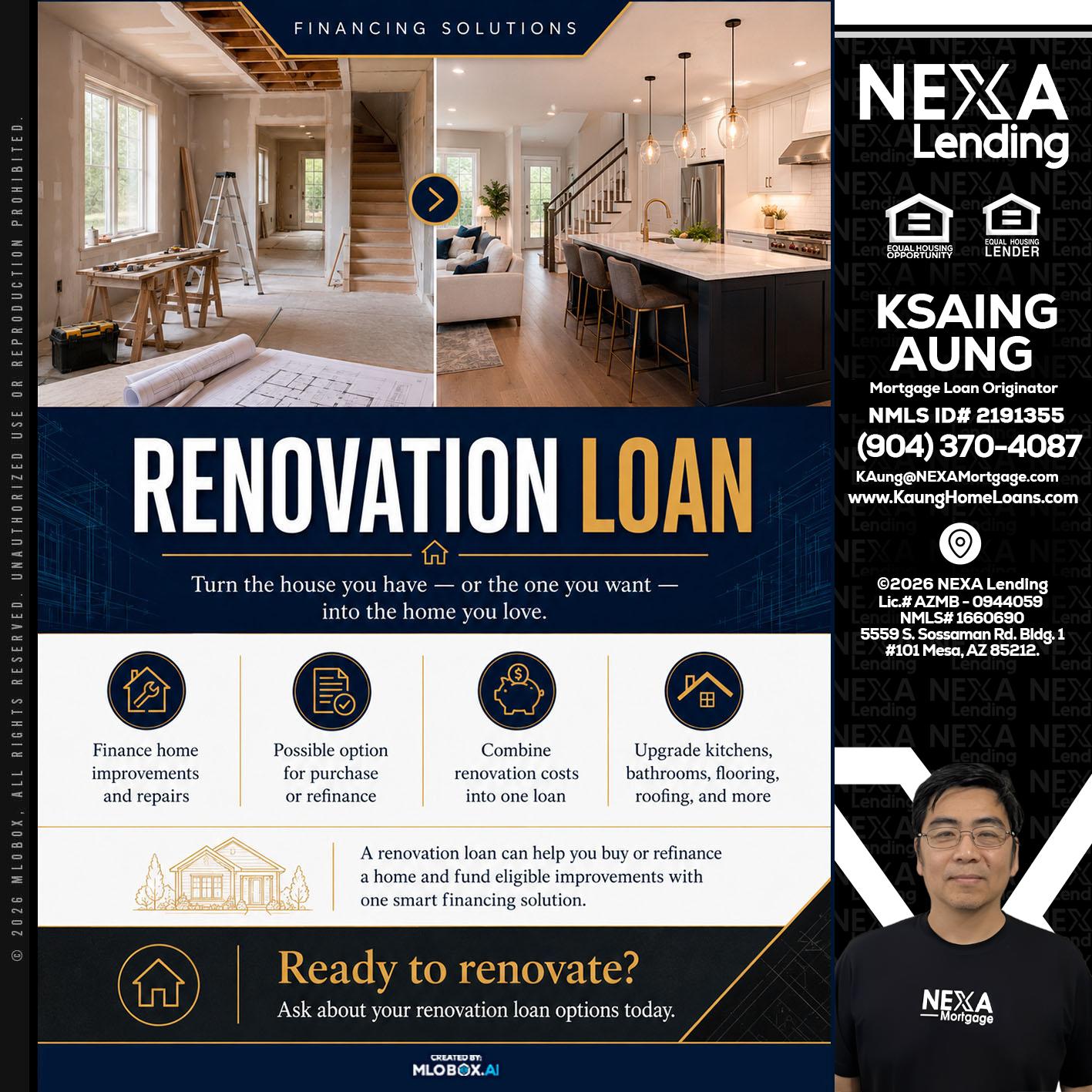 RENOVATION LOAN - Ksaing Aung -Mortgage Loan Originator