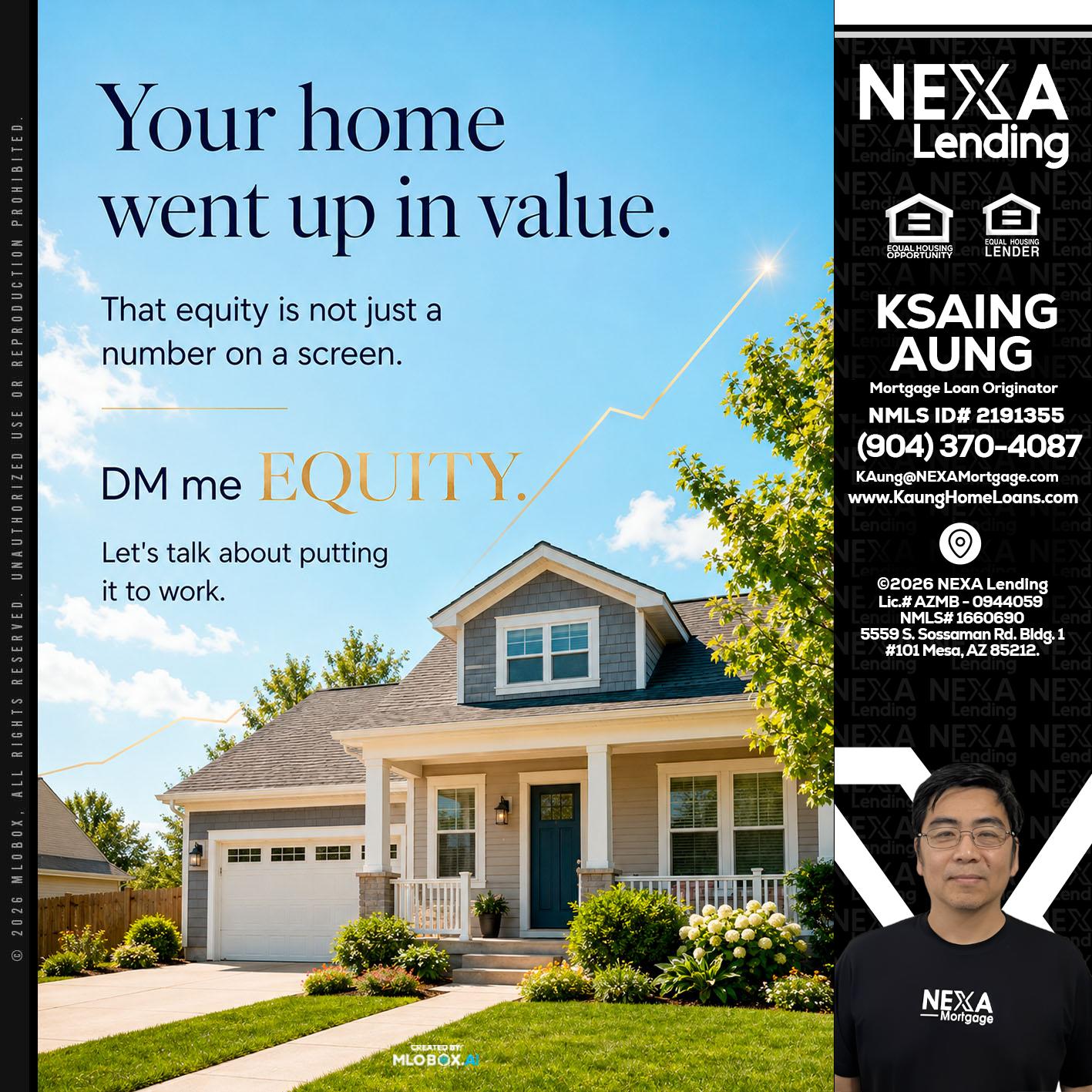 YOUR HOME - Ksaing Aung -Mortgage Loan Originator