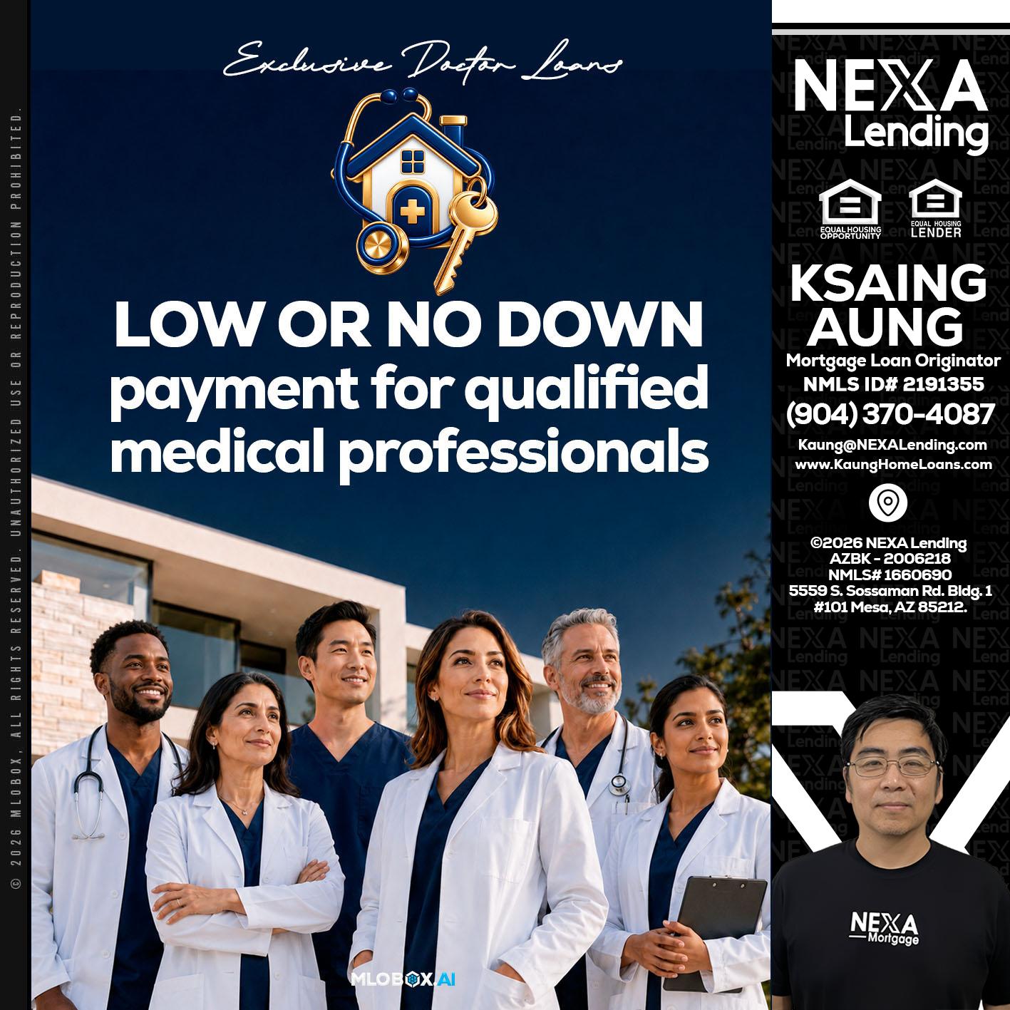 DOCTOR LOANS - Ksaing Aung -Mortgage Loan Originator