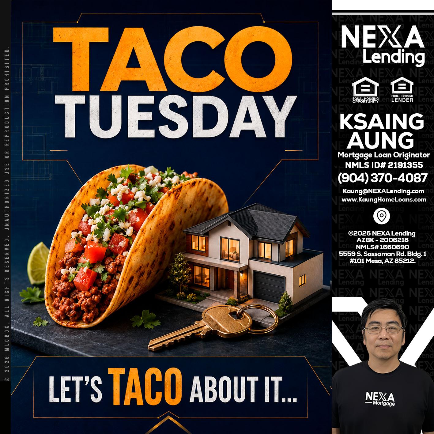 TACO TUESDAY - Ksaing Aung -Mortgage Loan Originator